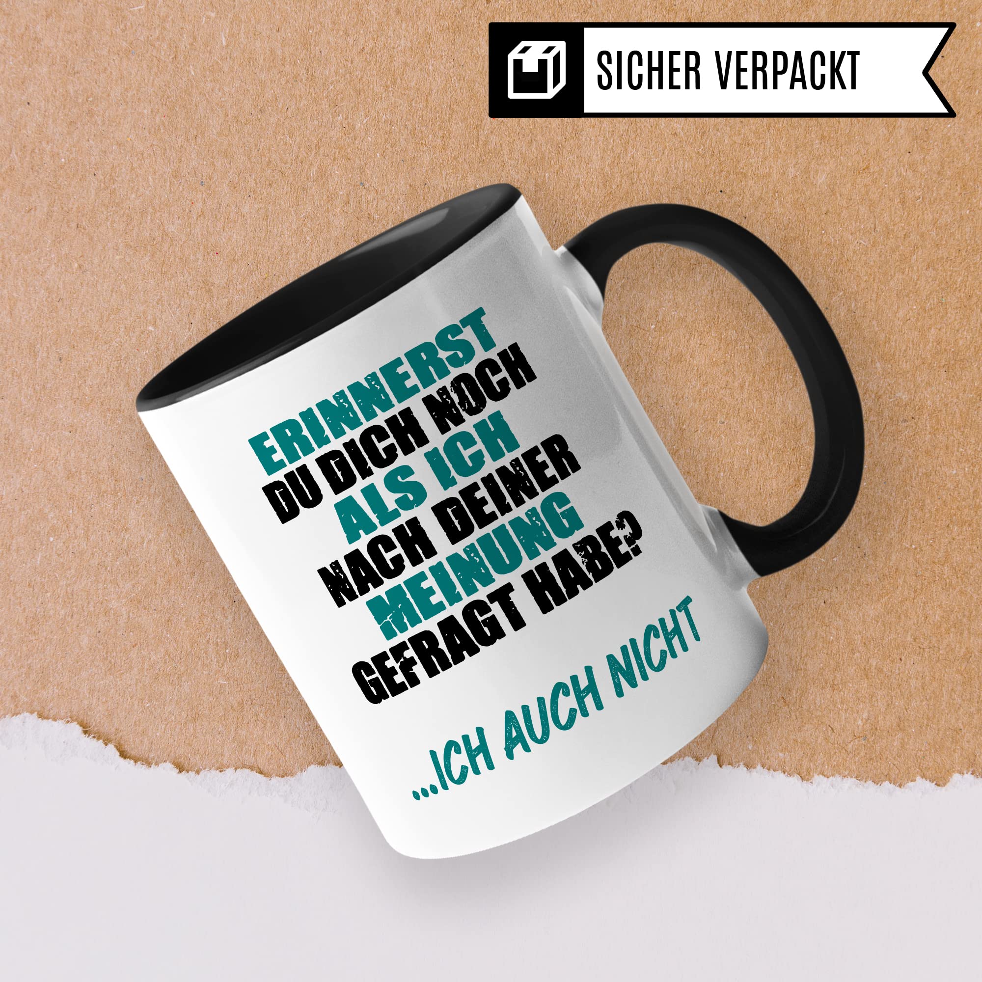 Schwarzer Humor Tasse lustige Kaffeetasse mit Spruch Sarkasmus Kaffee-Becher Humor Geschenk Witz Geschenkidee Büro Ironie Erinnerst du dich als ich nach deiner Meinung gefragt habe - Ich auch nicht