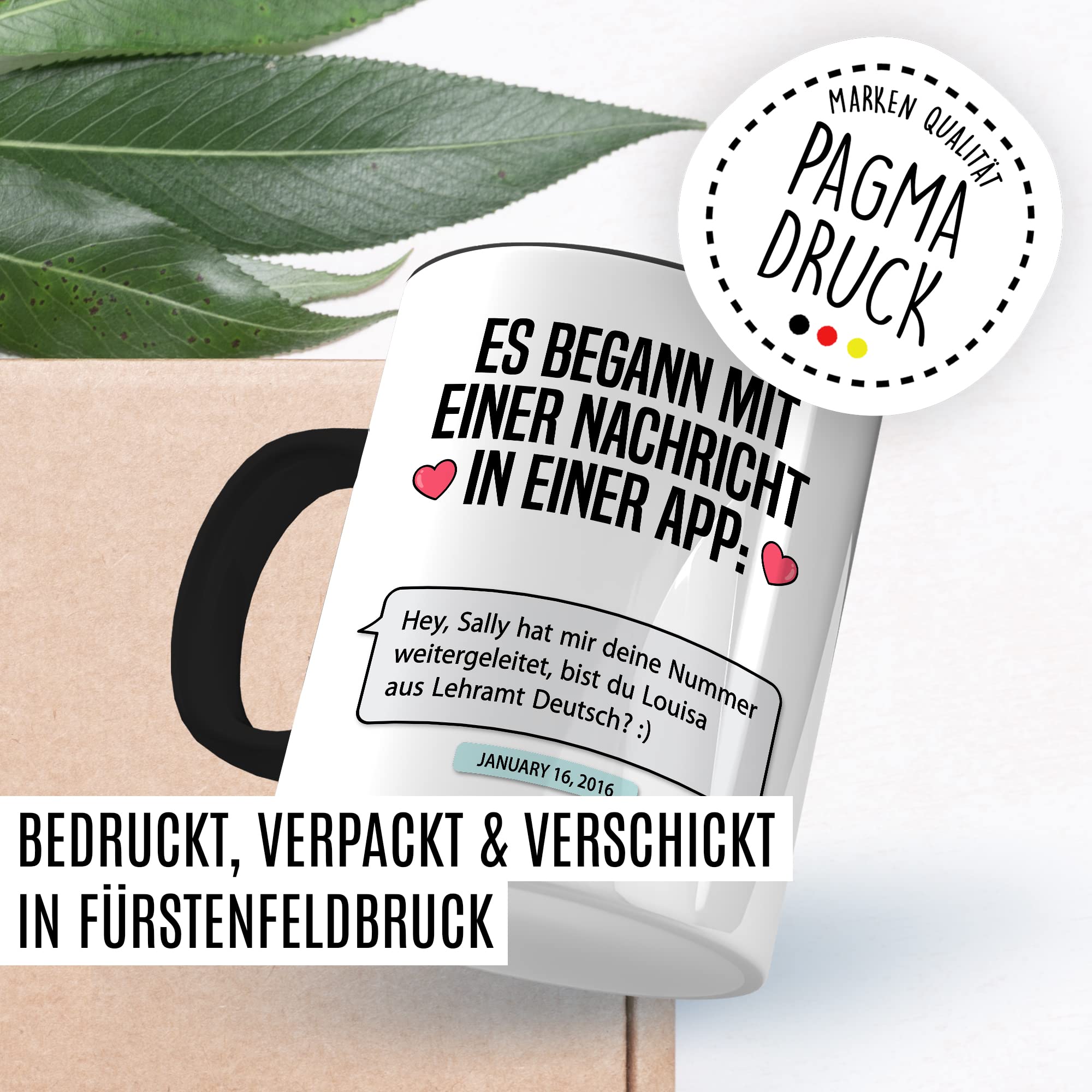 Valentinstag Tasse personalisierbar Geschenk, Es begann mit einer Nachricht in einer App: (personalisiert) Geschenkidee Freundin Kaffeetasse mit anpassbarem Text persönlicher Kaffee-Becher