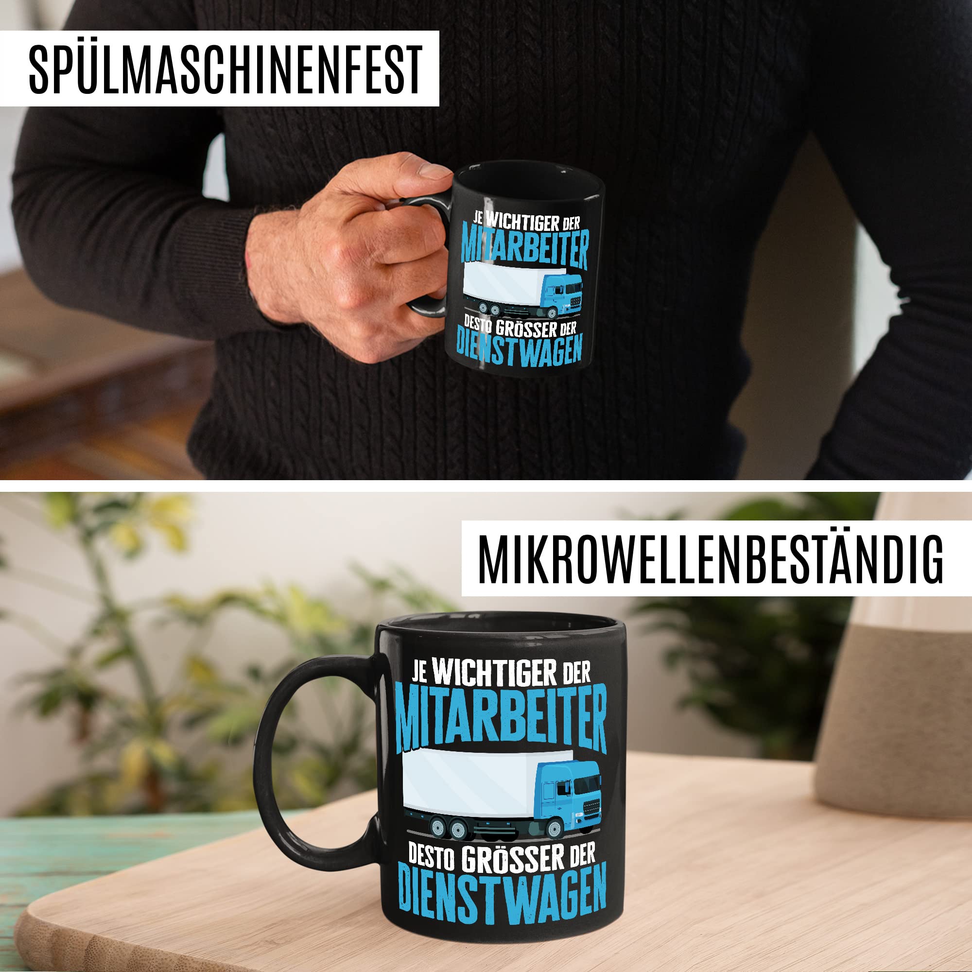 LKW Tasse mit Spruch Lkw-Fahrer Kaffeetasse Kaffee-Becher lustig Geschenkidee Fernfahrer Geschenk Lastwagen Spediteur Je wichtiger der Mitarbeiter desto größer der Dienstwagen Witz Trucker