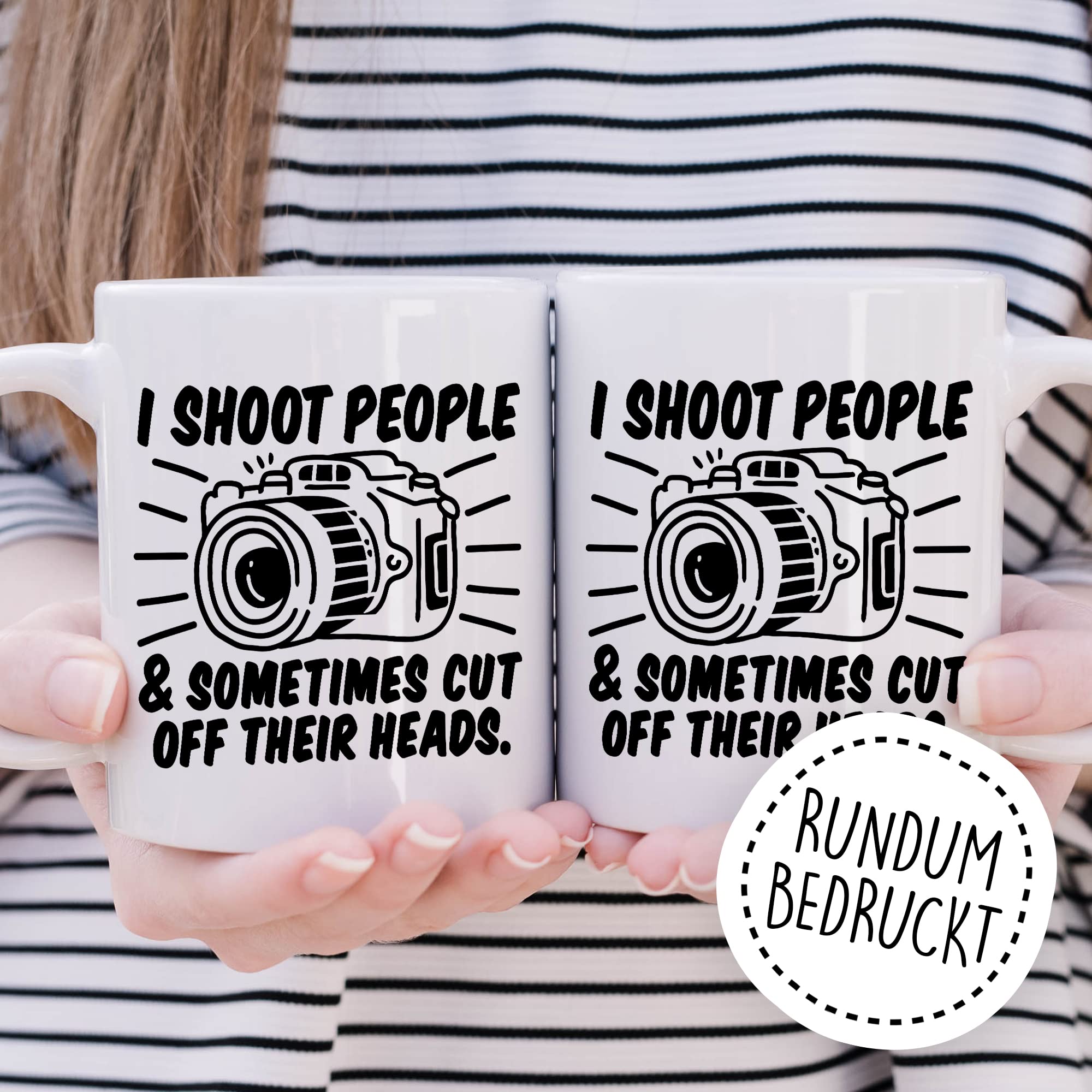 Tasse Fotograf Geschenk, I shoot people and sometimes i cut off their Heads Geschenkidee Kameramann Kaffee-Becher Kaffeetasse Tasse mit Spruch lustig Kamera Fotoapperat