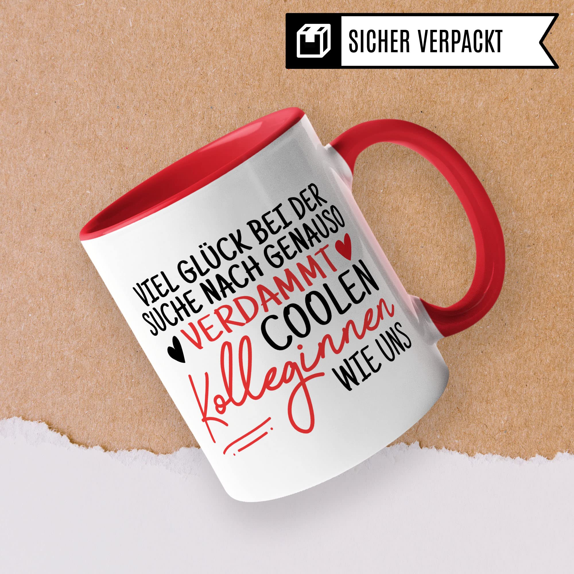 Tasse Kollegin Geschenk Abschied, Viel Glück bei der Suche nach genauso verdammt coolen Kolleginnen wie uns Spruch, Abschiedsgeschenk Kollegen Jobwechsel Neuer Job Frau Kaffee-Becher