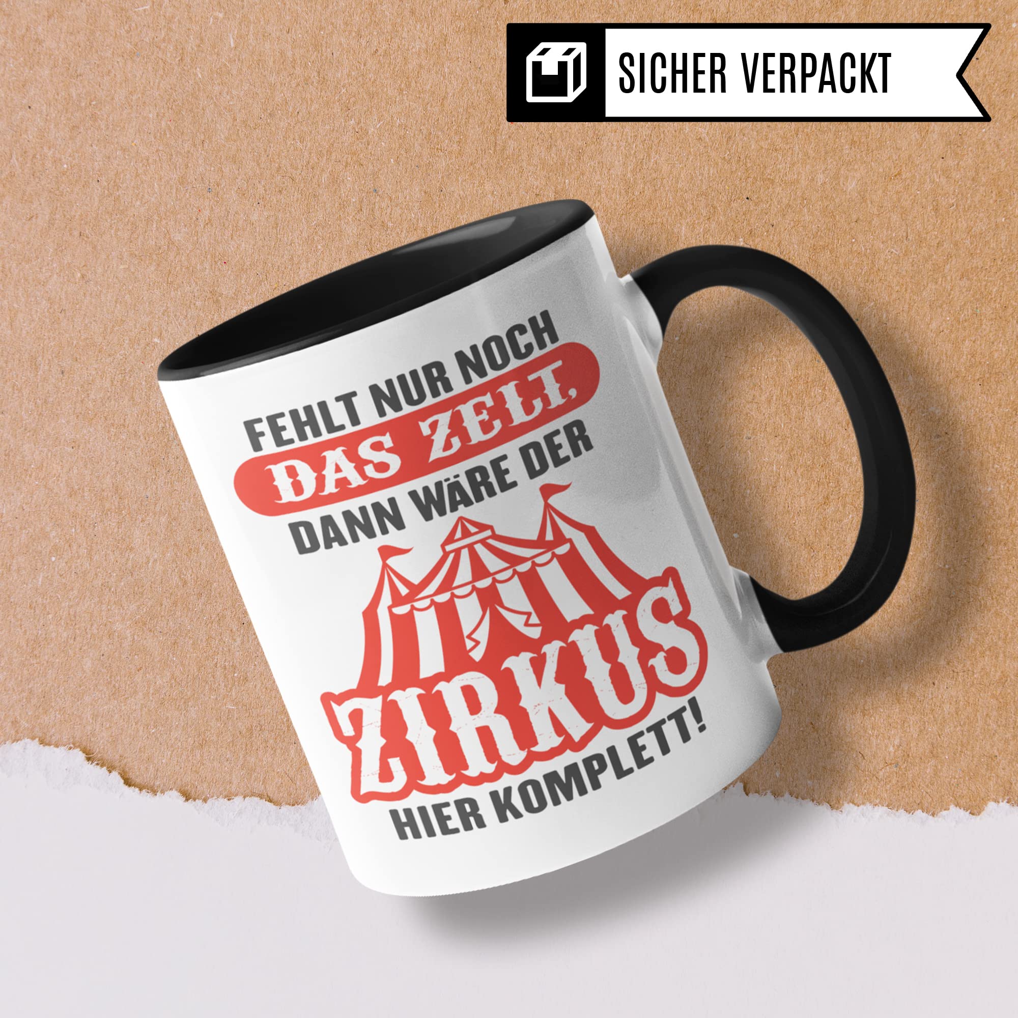 Tasse Büro Spruch: Fehlt nur noch das Zelt dann wäre der Zirkus hier komplett, lustiges Büro Geschenk Kollege Kollegin Chef Chefin Geburtstag, Kaffee-Becher Arbeit Job Geschenkidee