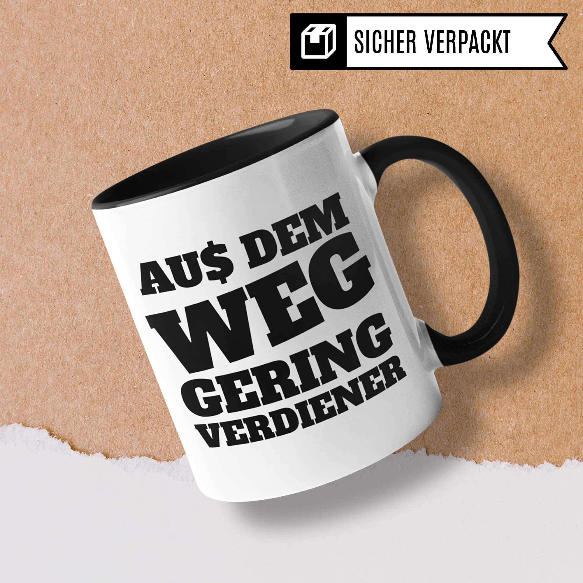 Aus dem Weg Geringverdiener Tasse - BWL Tasse mit Spruch lustig Ironie & Sarkasmus - Kaffeebecher Geld Aktien Investieren Reich Sein Humor Becher