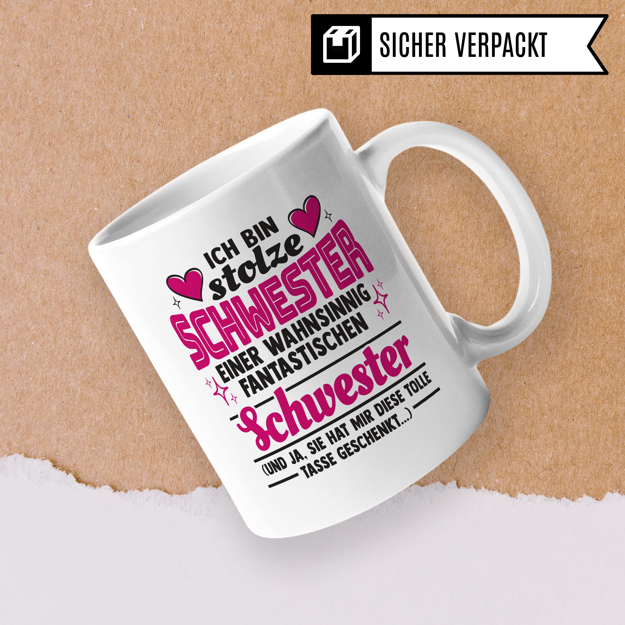 Tasse Schwester Geschenk, Ich bin stolze Schwester einer wahnsinnig fantastischen Schwester Geschenkidee Kaffee-Becher Kaffeetasse Teetasse Tasse mit Spruch lustig Geschwisterkind