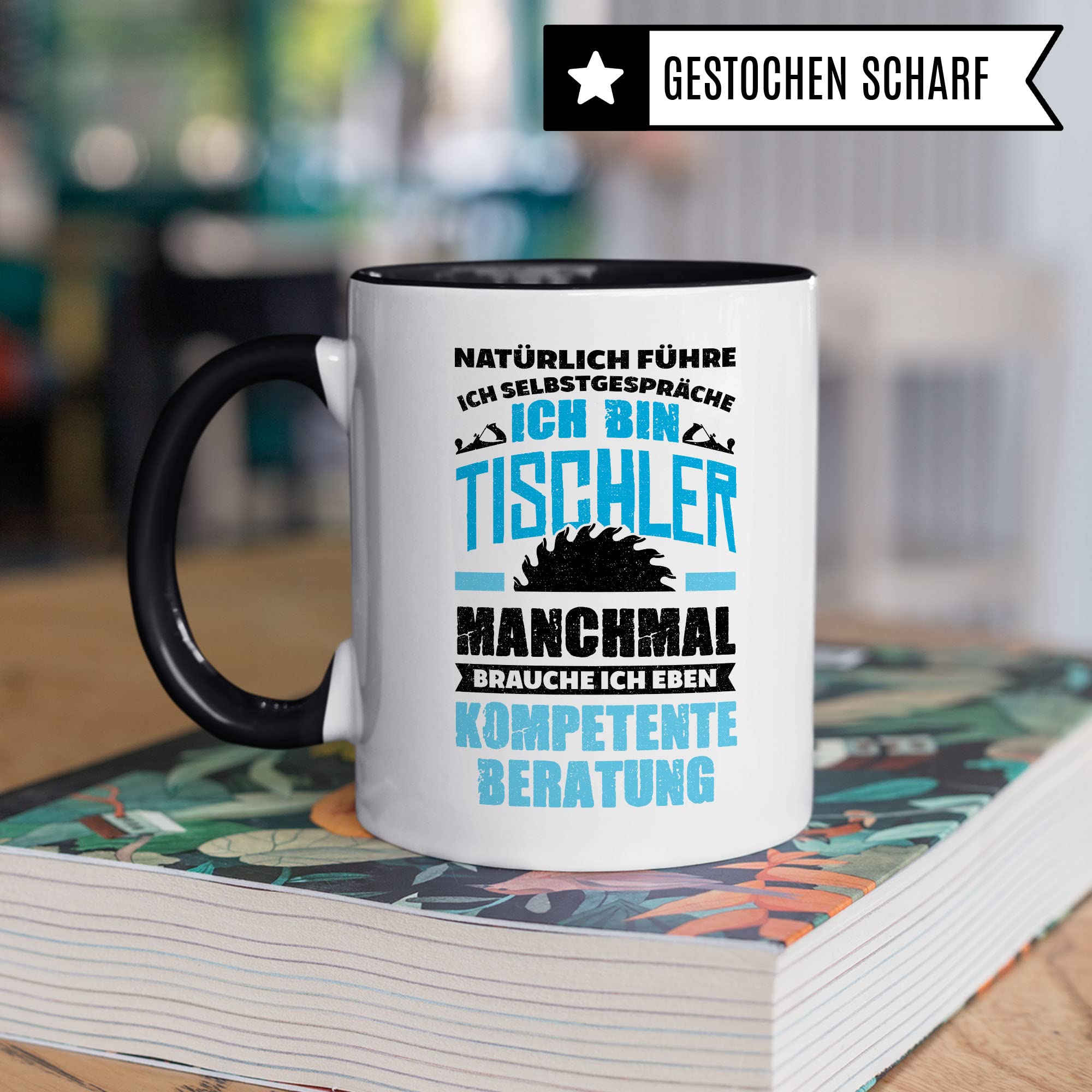 Tischler Tasse Geschenkidee Tischlermeister Kaffeetasse Humor Witz Geschenk für Schreiner Kaffeebecher Schreinermeister Becher