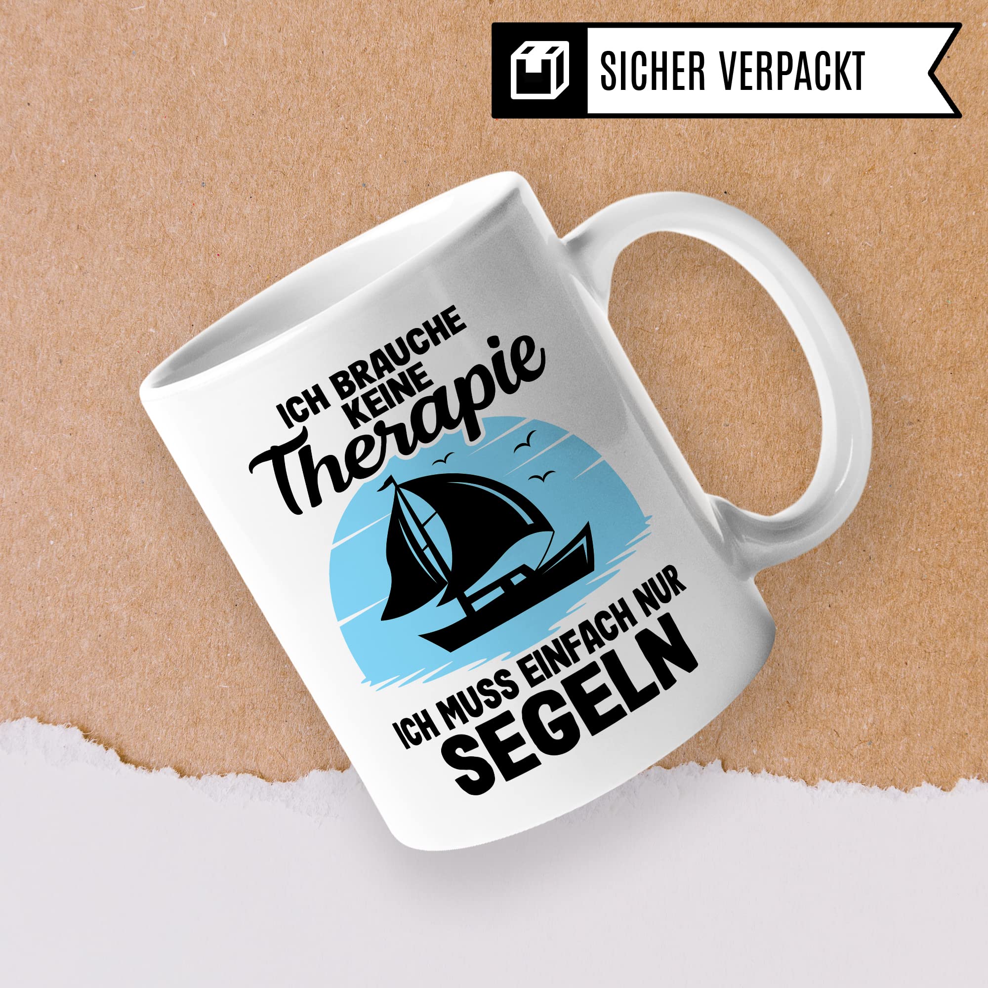 Tasse segeln, Ich brauche keine Therapie ich muss einfach nur segeln Geschenk Kaffeetasse Kaffee-Becher Tasse mit Spruch lustig Kapitän Bootliebhaber Teetasse Bootbesitzer Segler