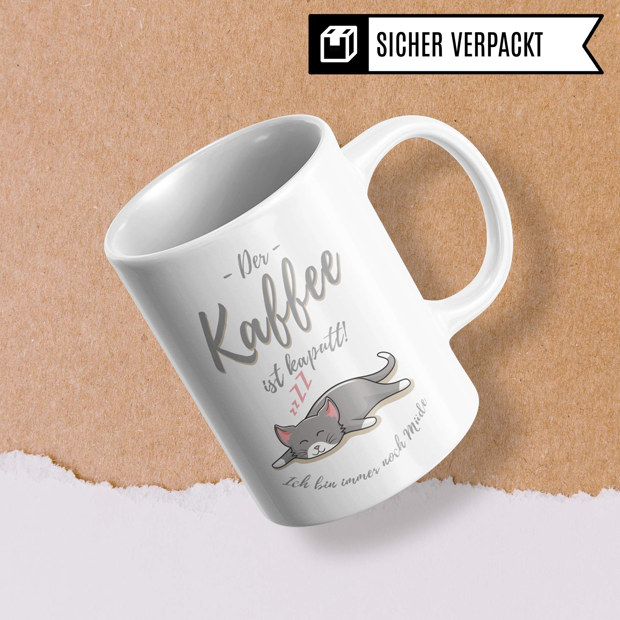 Tasse Kaffee Spruch, Geschenk Kaffeeliebhaber lustig: Der Kaffee ist kaputt! Ich Bin Immer noch müde, Geschenkidee Kaffeebecher Kaffeetrinker, Becher Motiv Coffeee Witz