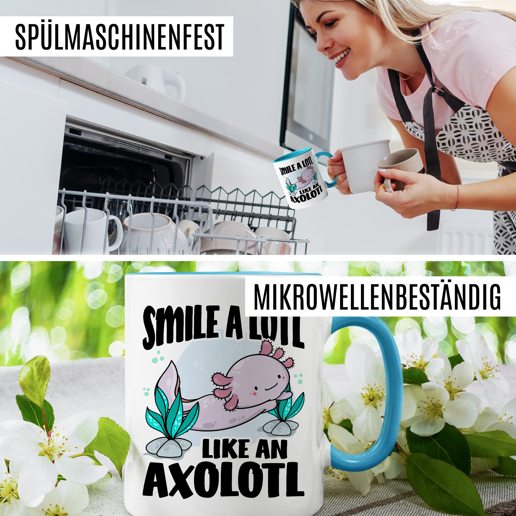 Tasse Lächeln Geschenk, Smile a lotl. Like an axolotl Geschenkidee Kaffeetasse mit Spruch lustig Kaffee-Becher Lächeln Lacheln Grinsen Humor Witztasse