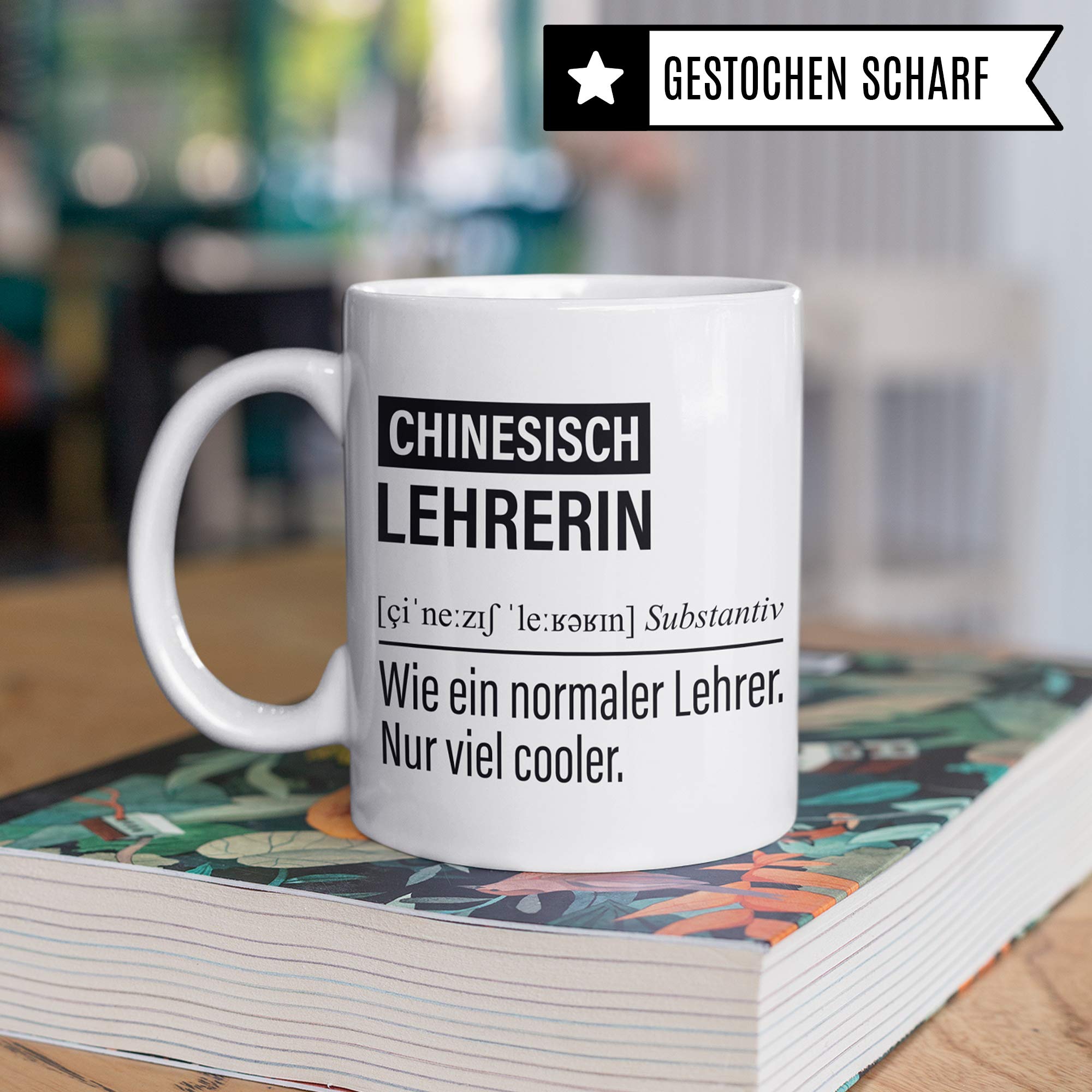 Chinesischlehrerin Tasse, Geschenk für Chinesisch Lehrerin, Kaffeetasse Geschenkidee Lehrerin, Kaffeebecher Lehramt Schule Mandarin Kantonesisch Unterricht Witz