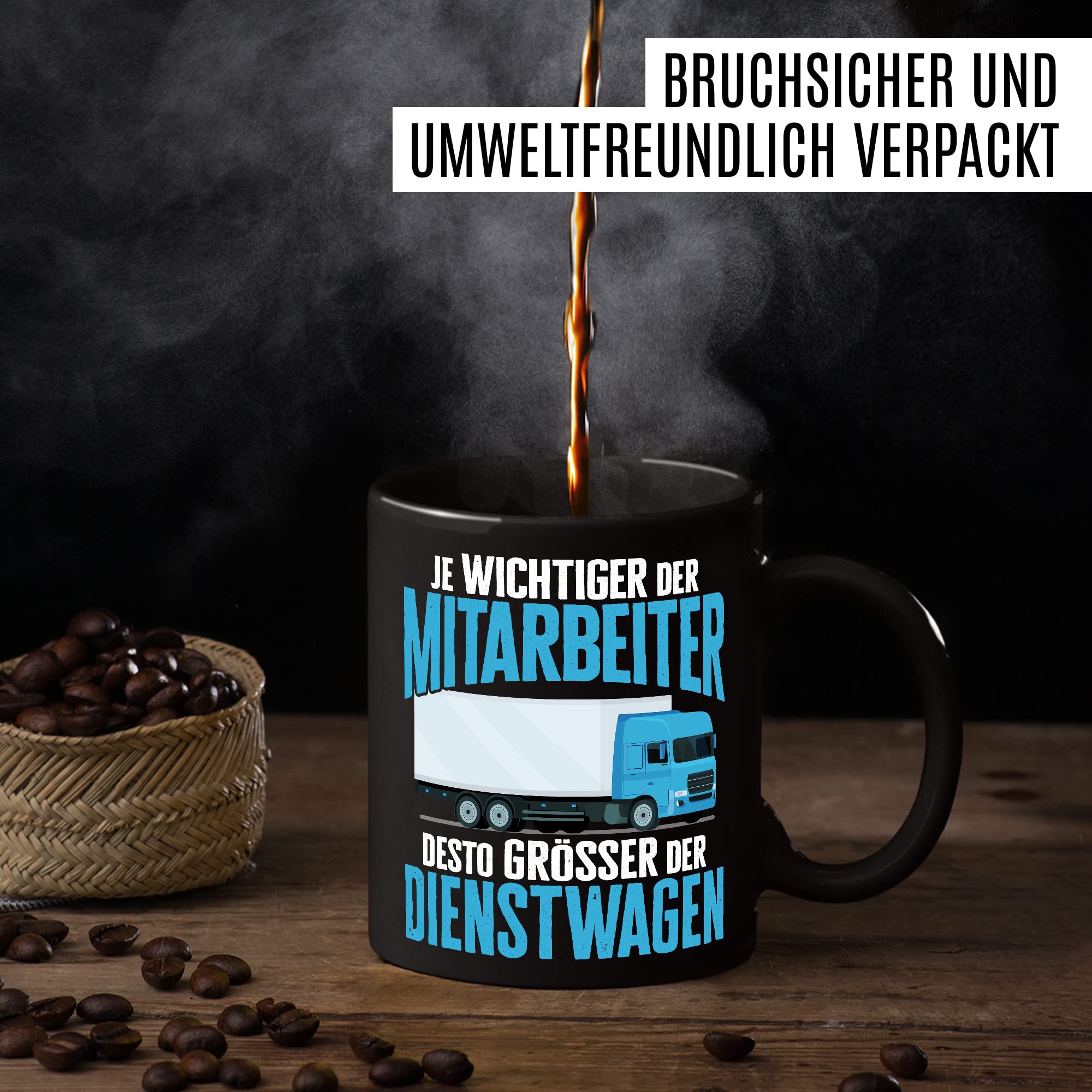 LKW Tasse mit Spruch Lkw-Fahrer Kaffeetasse Kaffee-Becher lustig Geschenkidee Fernfahrer Geschenk Lastwagen Spediteur Je wichtiger der Mitarbeiter desto größer der Dienstwagen Witz Trucker