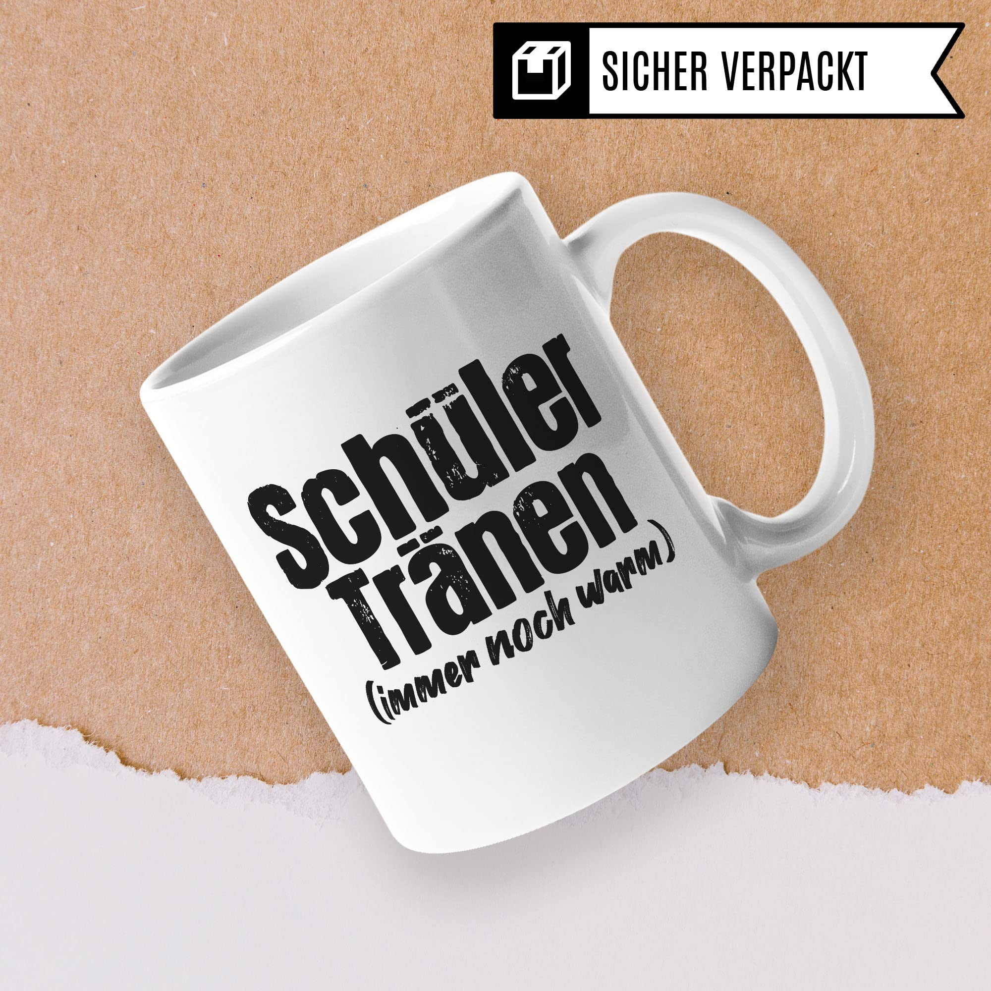 Lehrer Tasse lustig - Schüler Tränen noch warm - Kaffeetasse Schule Geschenk für Lehrer & Lehrerin Witz Kaffee-Becher