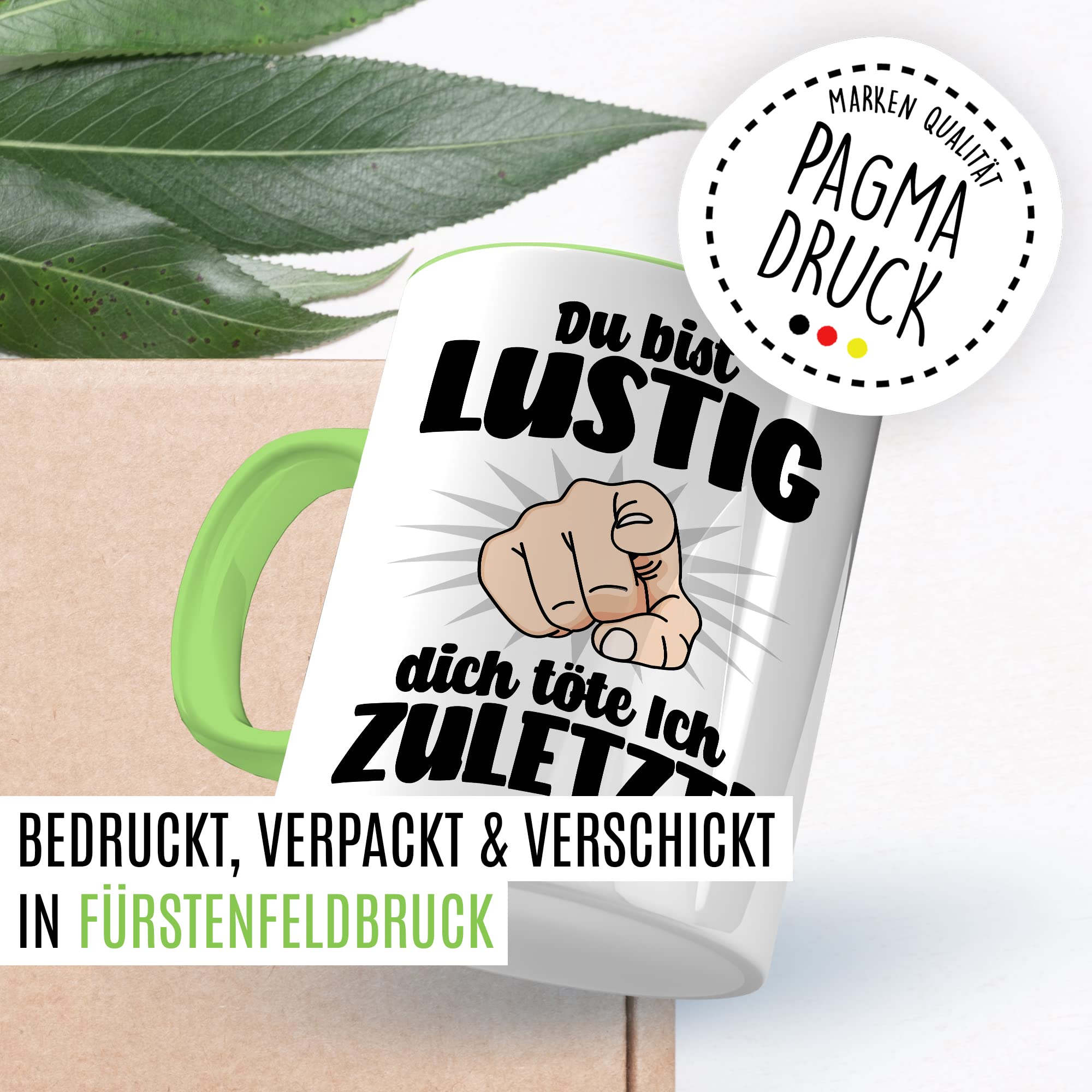 Lustige Tasse mit Spruch Kaffeetasse mit Spruch Kaffee-Becher Humor Sarkasmus Teetasse Geschenk Kollegin Büro Humor Geschenkidee Witz Du bist lustig - dich töte ich zuletzt