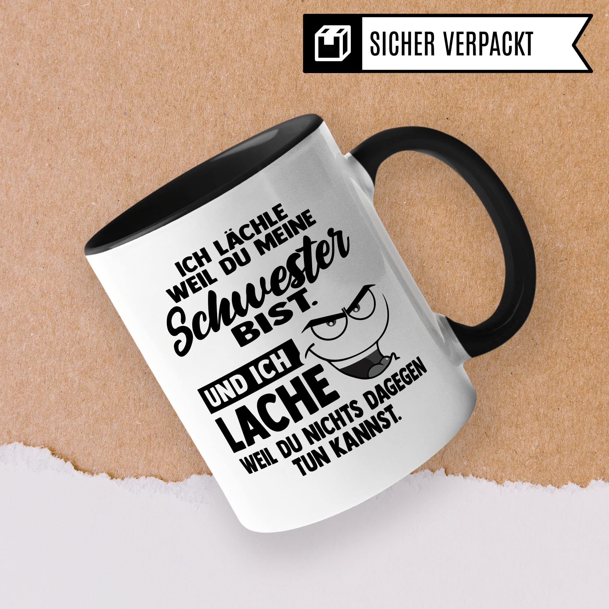 Tasse Schwester Geschenk, Ich lächle weil du meine Schwester bist Geschenkidee für die Schwester Kaffee-Becher Kaffeetasse Tasse mit Spruch lustig Teetasse Geschwister