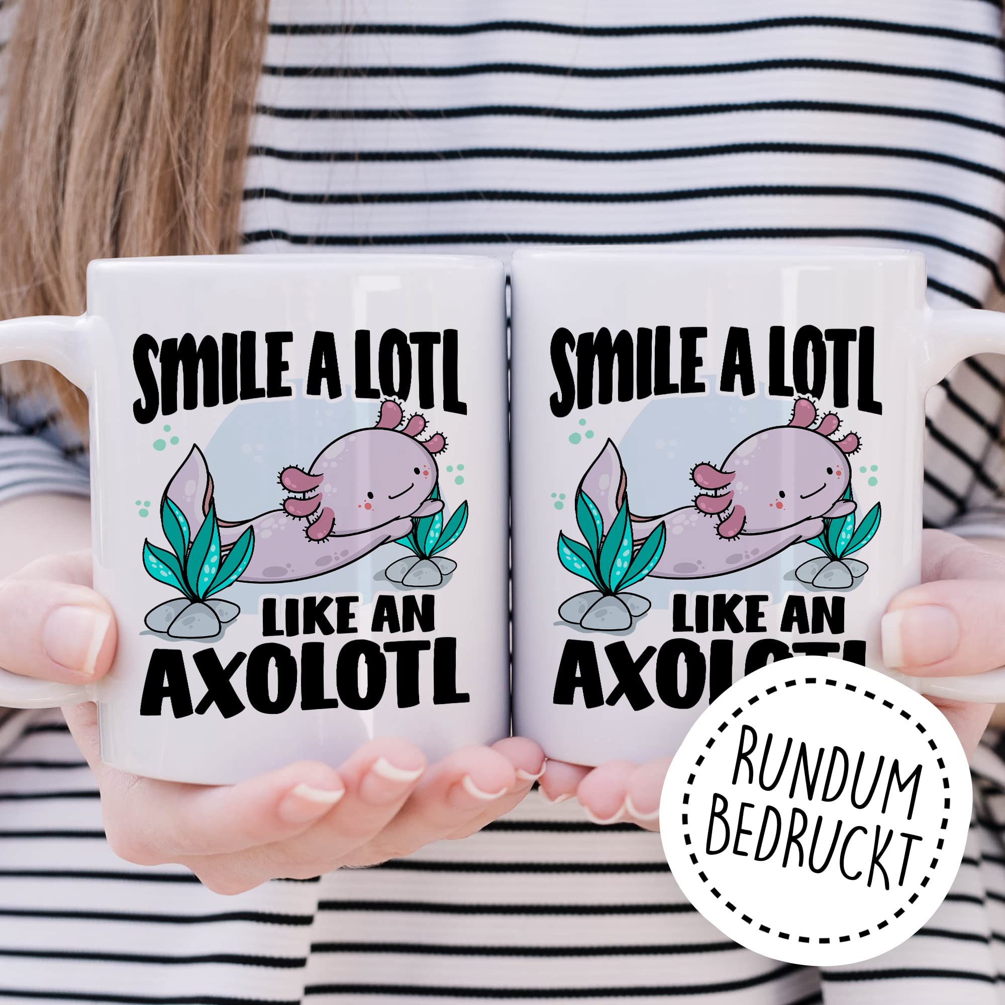 Tasse Lächeln Geschenk, Smile a lotl. Like an axolotl Geschenkidee Kaffeetasse mit Spruch lustig Kaffee-Becher Lächeln Lacheln Grinsen Humor Witztasse