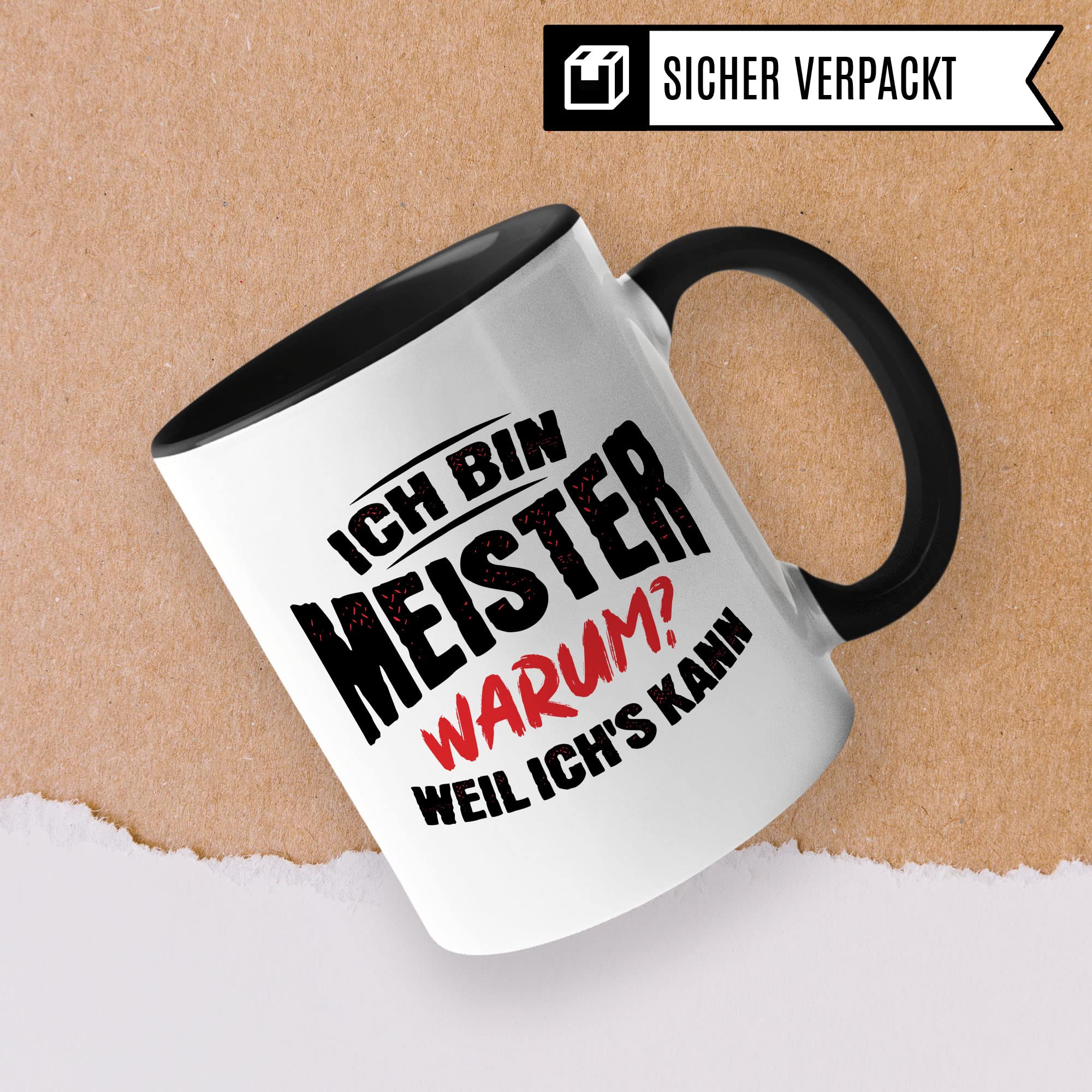 Meister Tasse Ich bin Meister Warum Weil Ichs kann Handwerksmeister Bestanden Meister-Prüfung Geschenk Kaffeetasse Geschenkidee Industriemeister Handwerker Kaffee-Becher