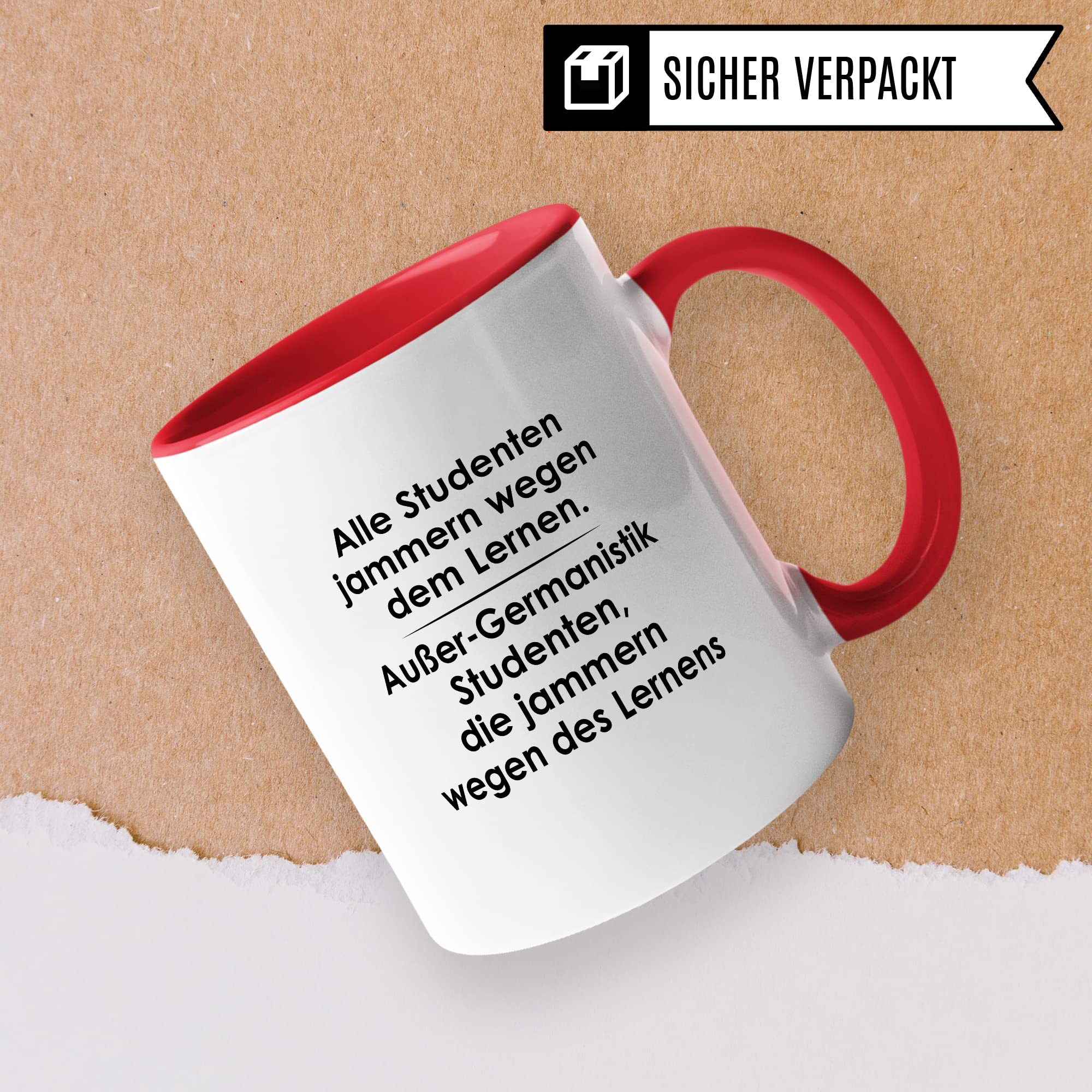 Tasse Germanistik-Studenten lustig Student Kaffeetasse Witz Studentin Kaffee-Becher Studium Humor Studieren erstes Semester Geschenk Studienbeginn Geschenkidee Ersti Wegen des Lernens Spruch