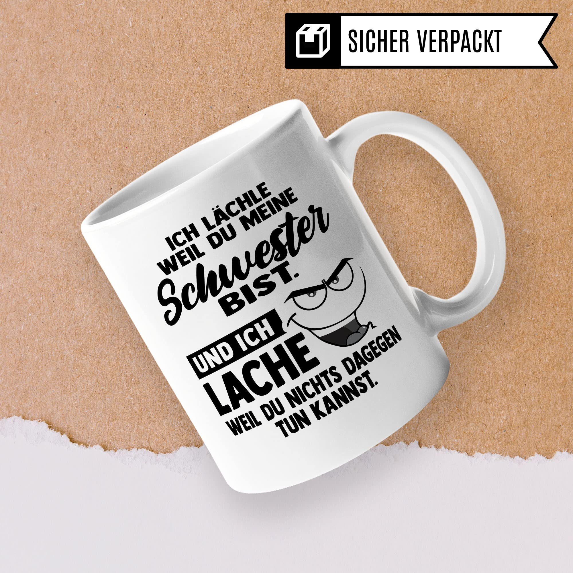 Tasse Schwester Geschenk, Ich lächle weil du meine Schwester bist Geschenkidee für die Schwester Kaffee-Becher Kaffeetasse Tasse mit Spruch lustig Teetasse Geschwister