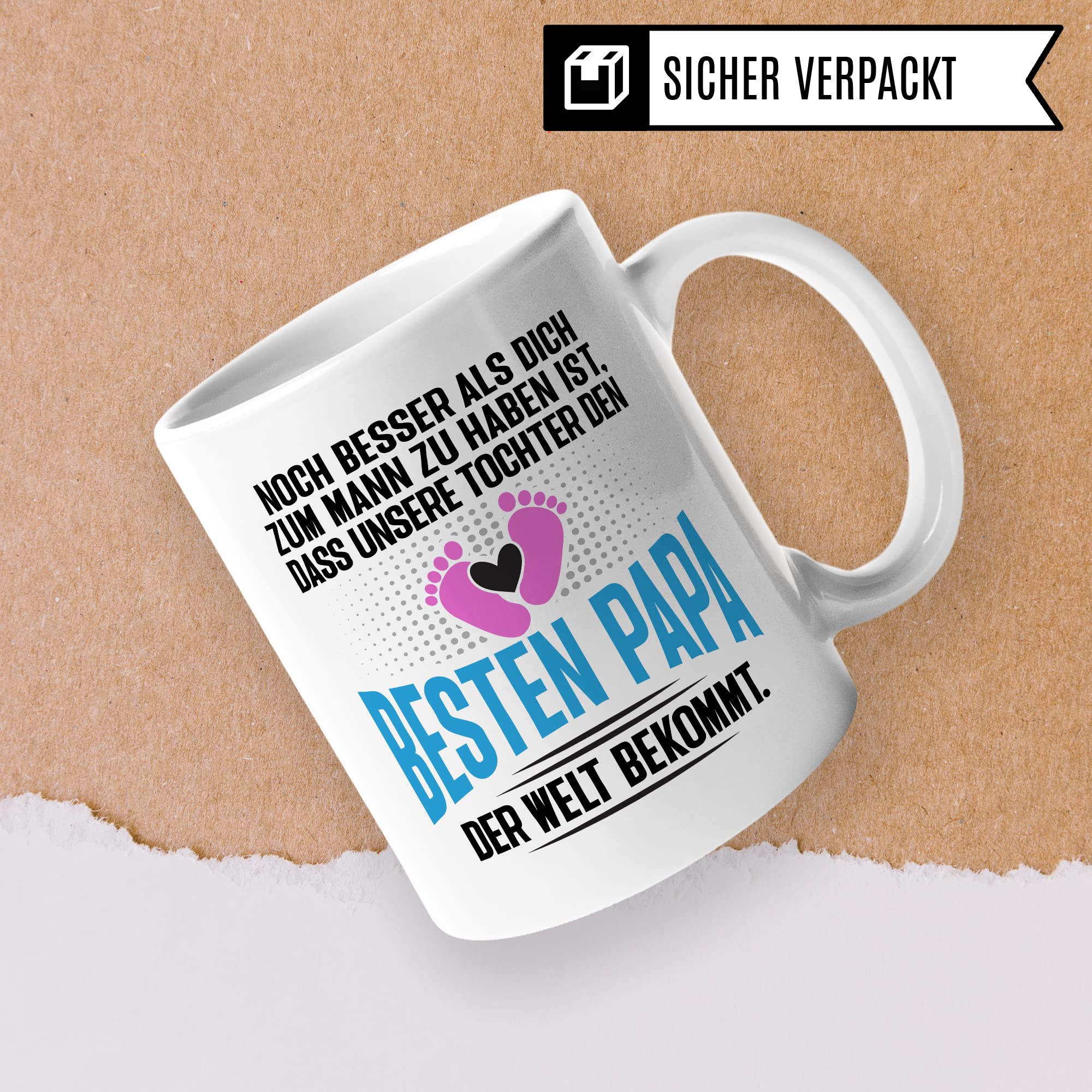 Tasse Papa Geschenk - werdender Papa Schwangerschaft - Noch besser als dich zum Mann zu haben ist, dass unsere Tochter den besten Papa der Welt bekommt - Ehemann werdender Vater Kaffee-Becher