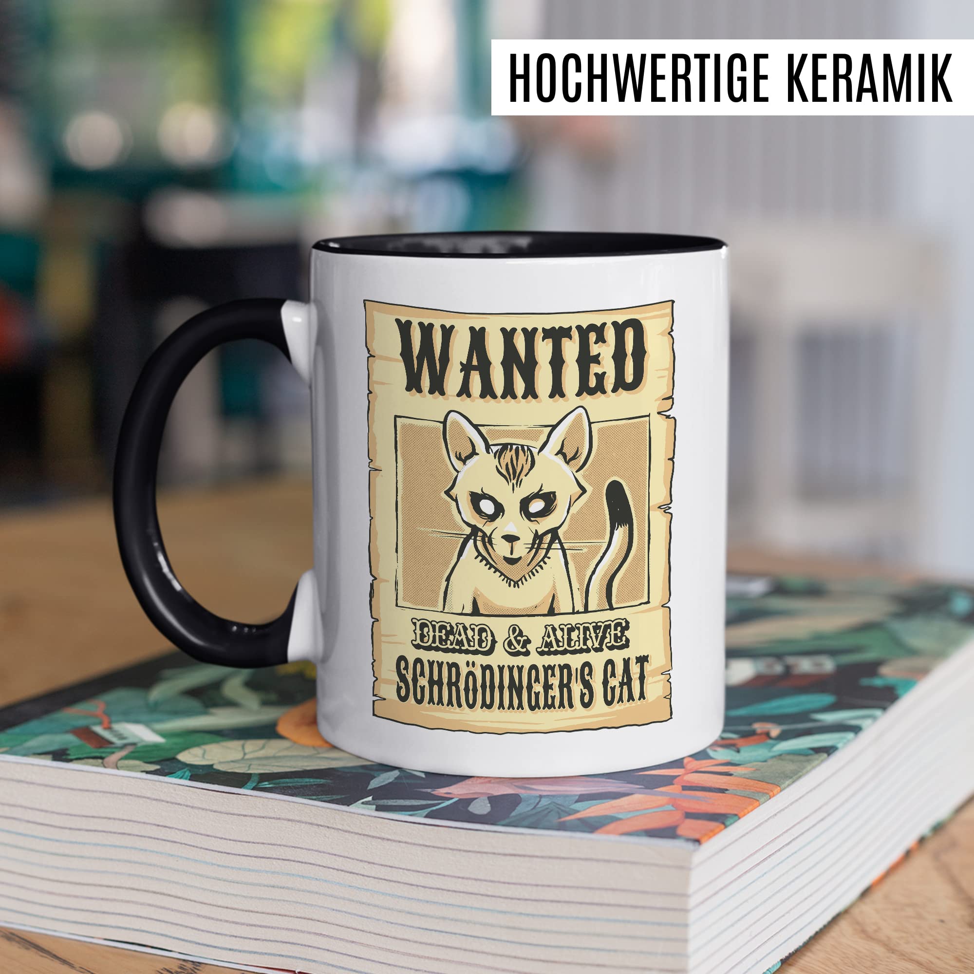 Lustige Tasse Physik Witz Kaffeetasse Schrödingers Katze Kaffee-Becher Nerd Geschenk lustig Schrödinger Geschenkidee Physiker Physikstudent Wanted Motiv