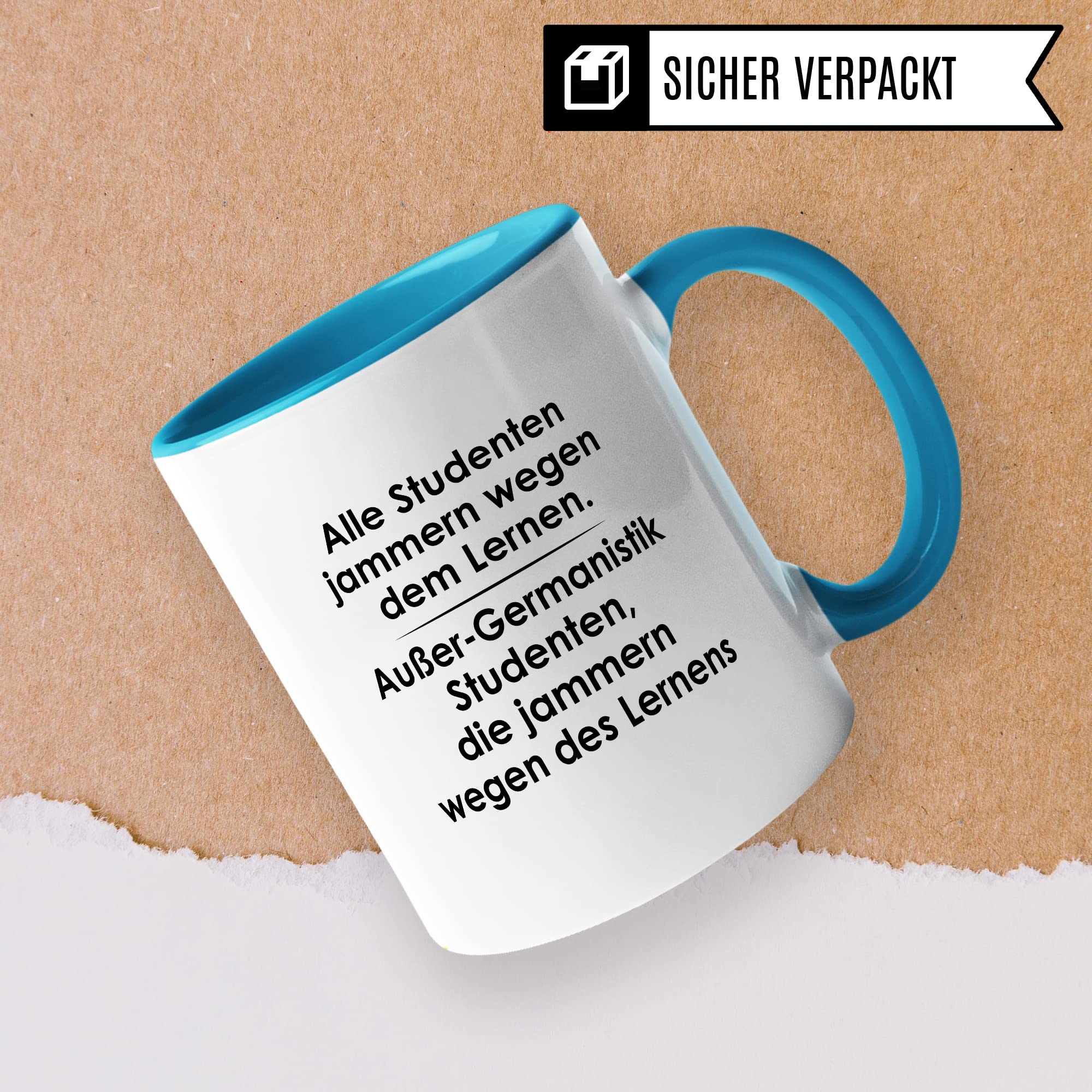 Tasse Germanistik-Studenten lustig Student Kaffeetasse Witz Studentin Kaffee-Becher Studium Humor Studieren erstes Semester Geschenk Studienbeginn Geschenkidee Ersti Wegen des Lernens Spruch