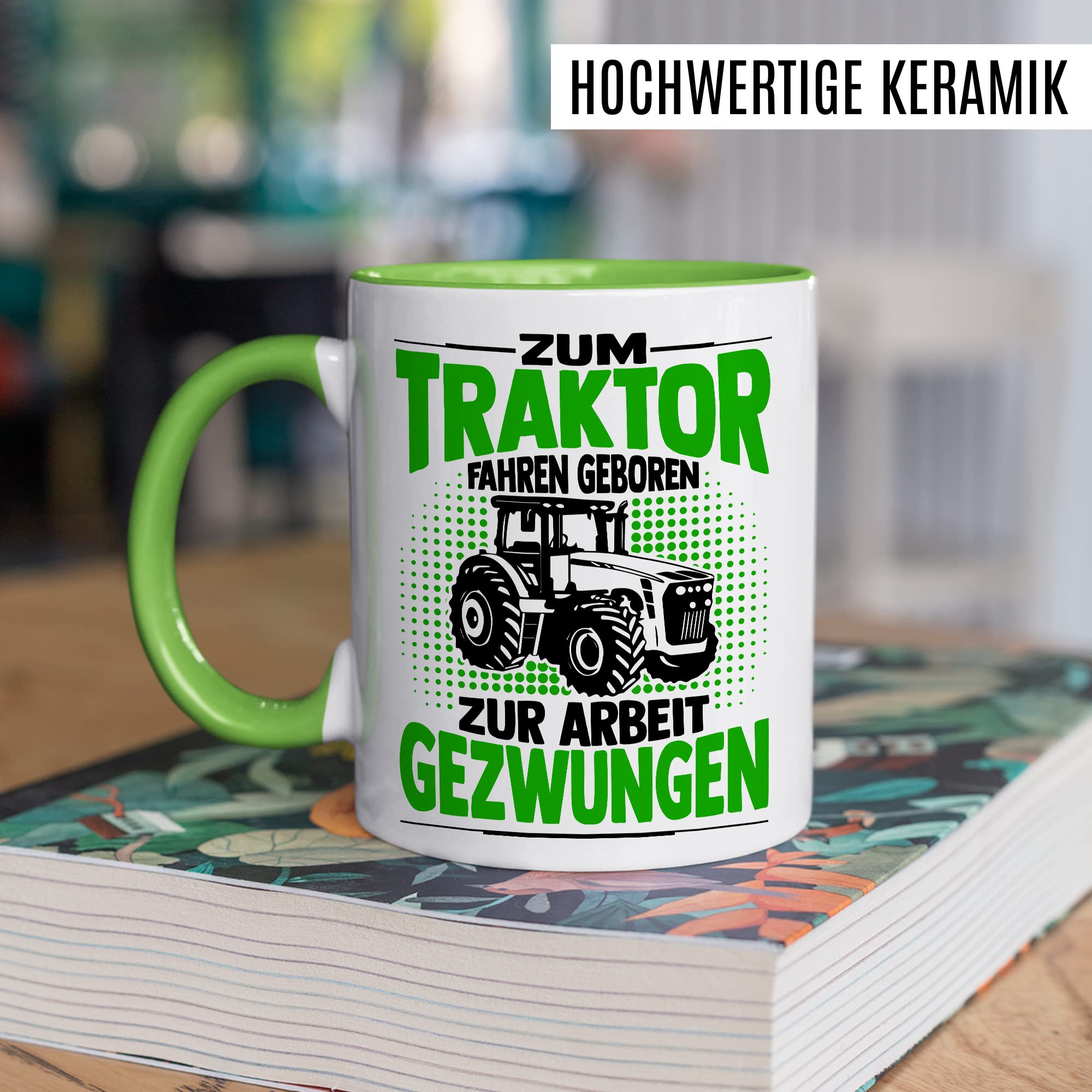 Bauer Tasse Geschenk, Zum Traktor fahren geboren - zur Arbeit gezwungen Geschenkidee Landwirt Kaffeetasse mit Spruch lustig Kaffee-Becher Witztasse Teetasse