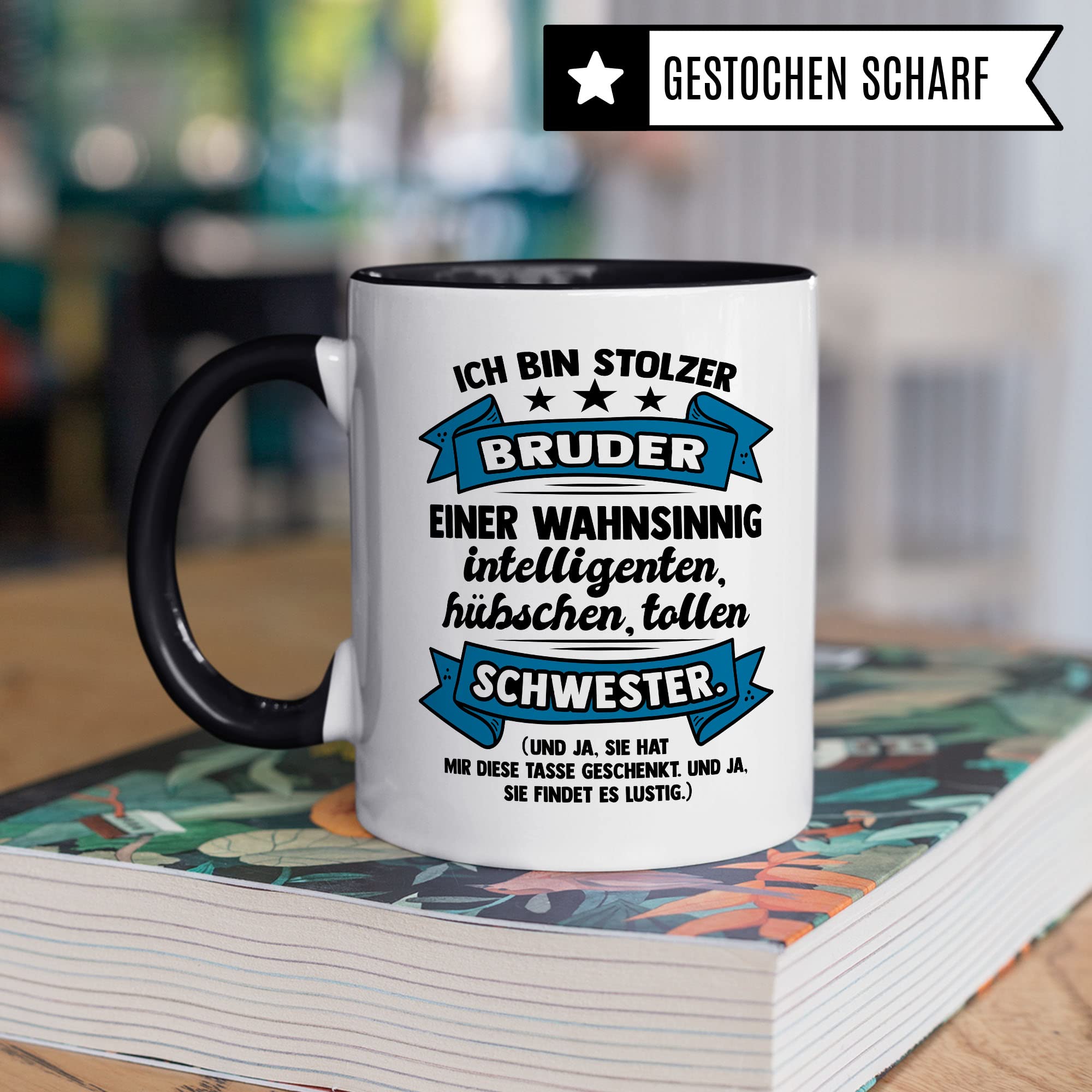 Stolzer Bruder Tasse Geschwister Kaffeetasse Geschenk Schwesterherz Kaffee-Becher Schwester Geschenkidee Schwestern Beste Schwester Motiv Geschwisterliebe (Schwester)