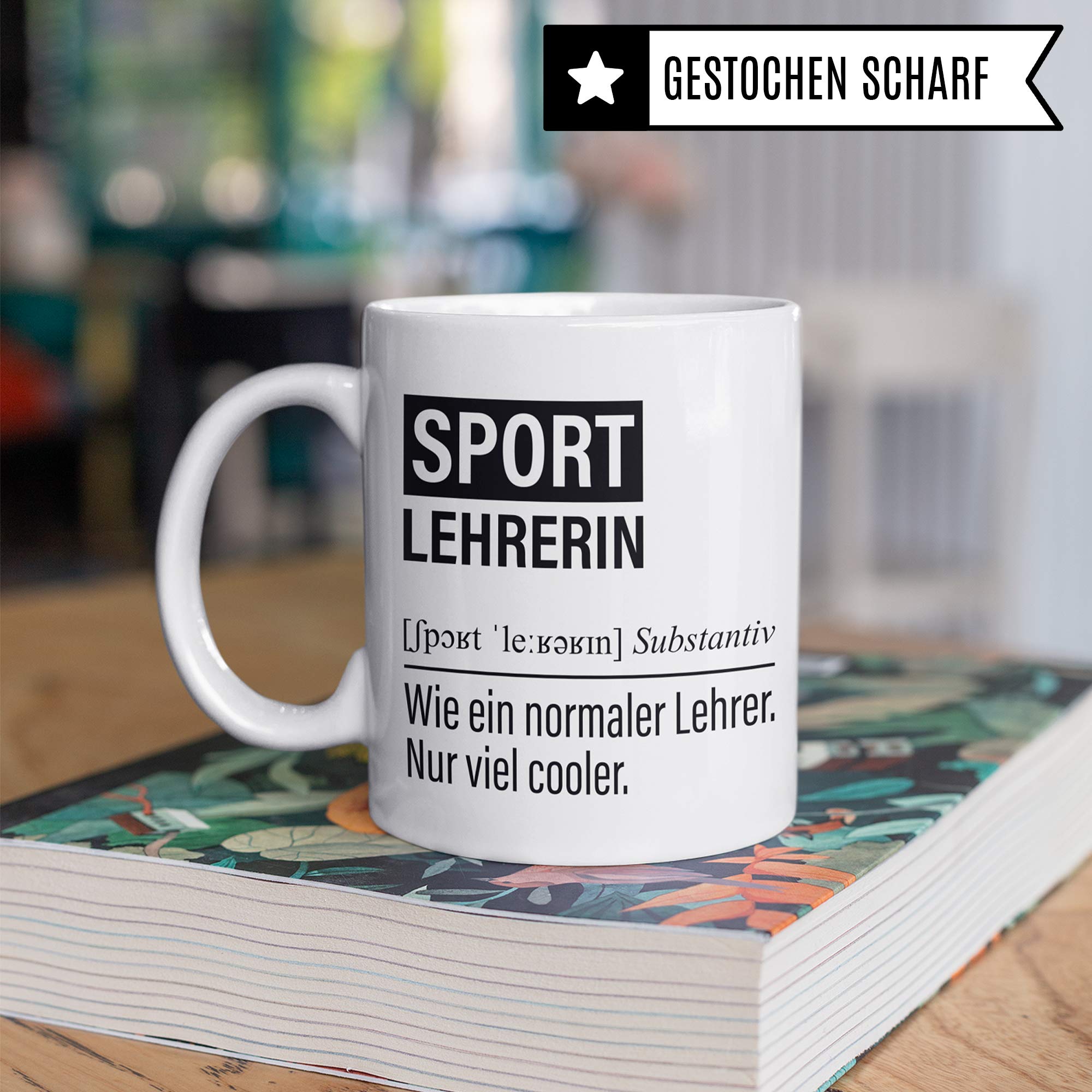 Sport Lehrerin Tasse, Geschenk für Sportlehrerin, Kaffeetasse Geschenkidee Lehrerin lustig, Kaffeebecher Lehramt Schule Sport Unterricht Witz