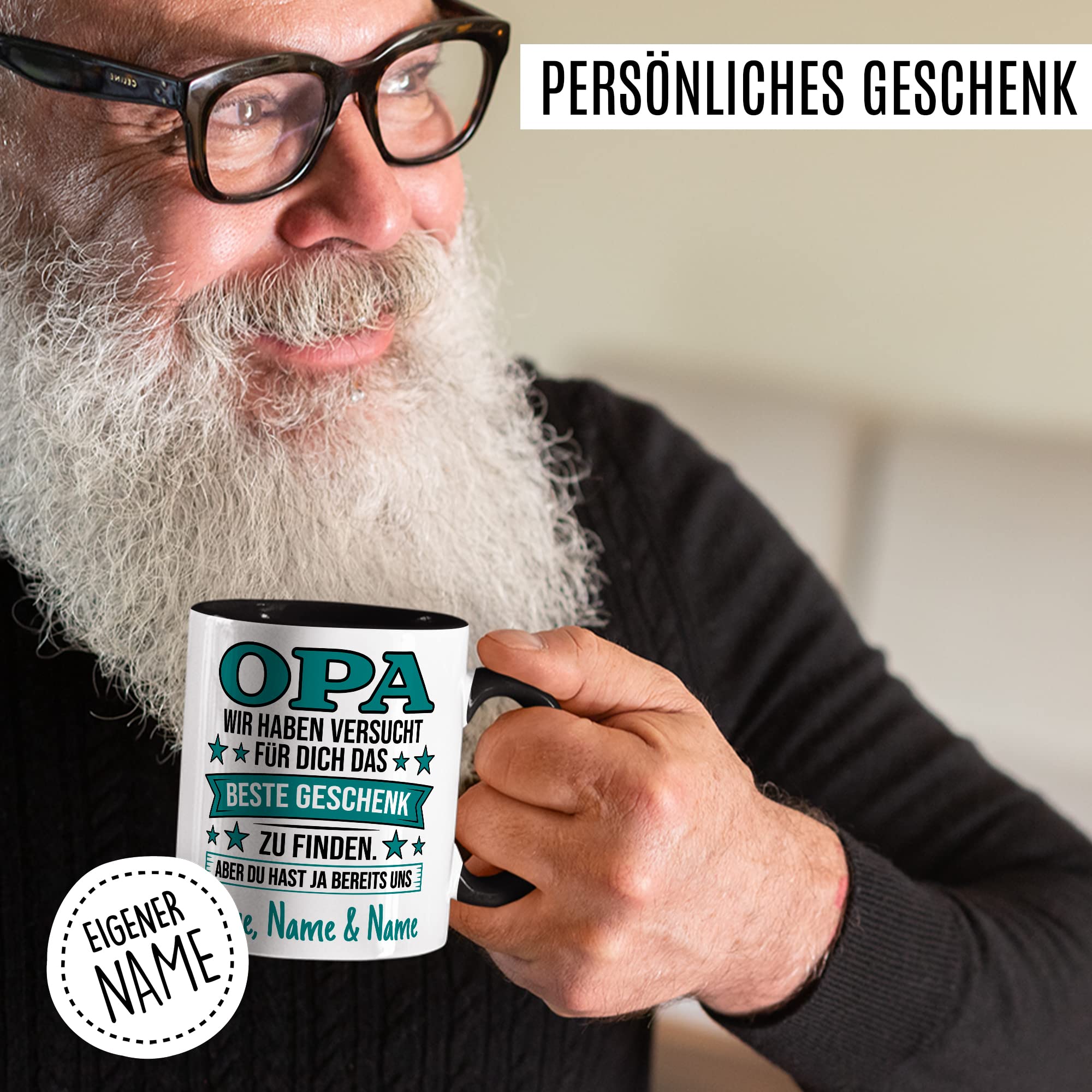 Opa Tasse personalisierbar, Opa - wir haben versucht für dich das beste Geschenk zu finden. Aber du hast ja bereits uns Geschenk personalisiert Großvater Spruch Enkelkinder schöner Spruch Geschenkidee Kaffeetasse Enkel