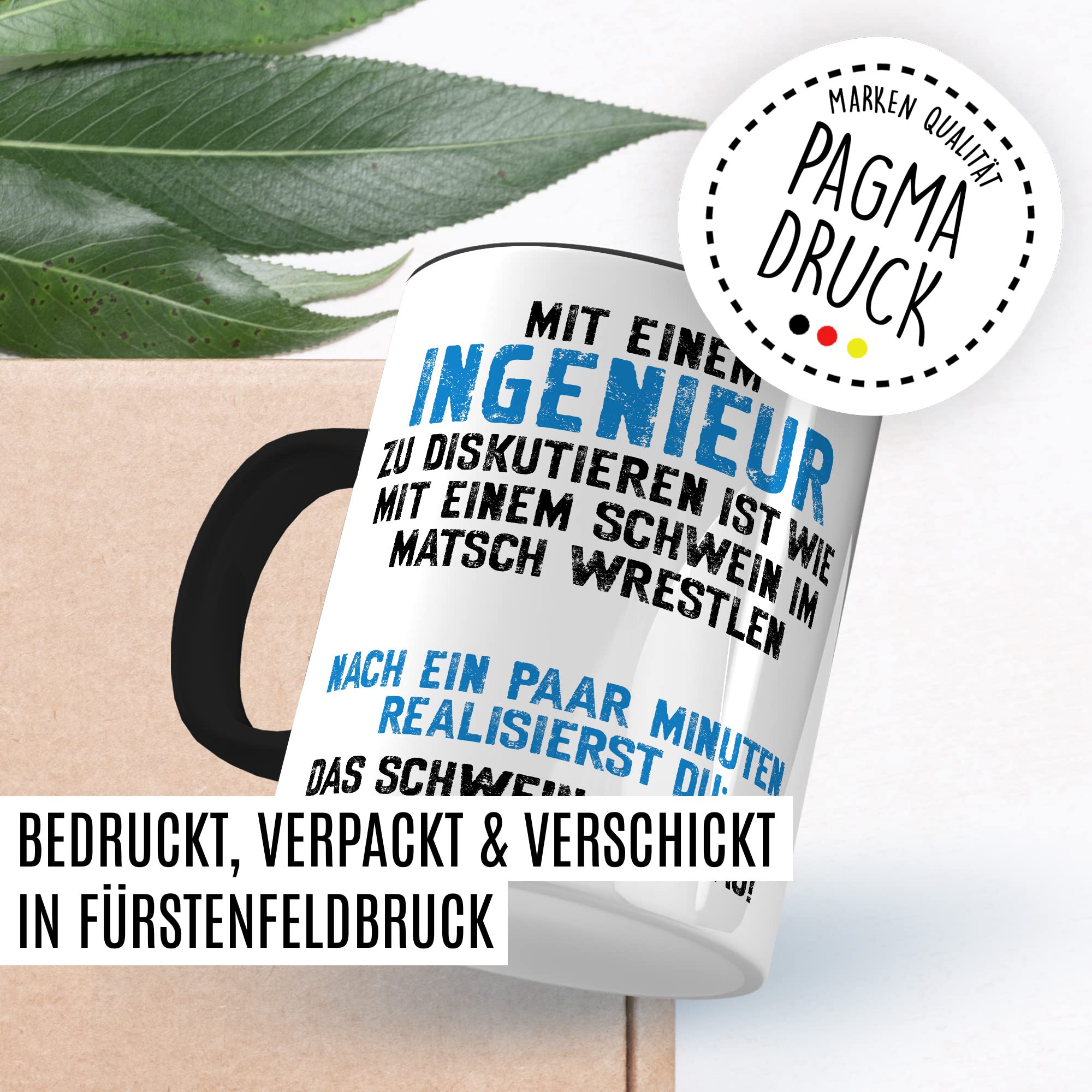 Tasse Ingenieur, Mit einem Ingenieur zu diskutieren ist wie mit einem Schwein im Matsch zu wrestlen Geschenkidee Geschenk Kaffeetasse mit Spruch lustig Kaffee-Becher Technik