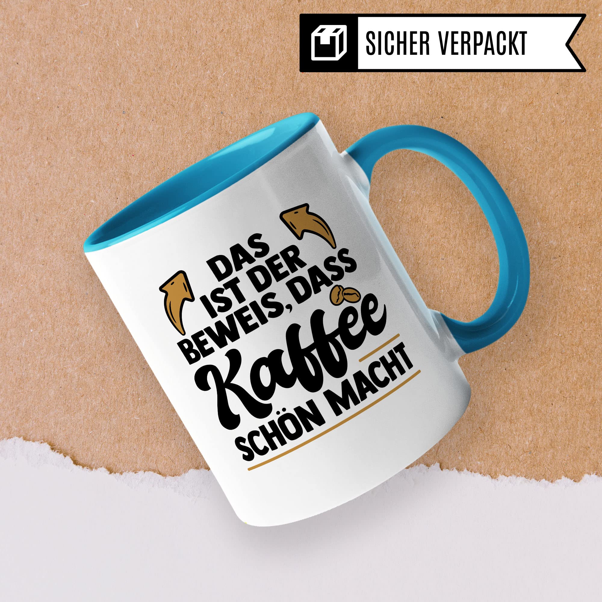 Lustige Tasse mit Spruch, Das ist der Beweis dass Kaffee schön macht, Geschenk witziger Spruch Kollegen Freund Freundin Mama Papa Geschenkidee Kaffeetasse