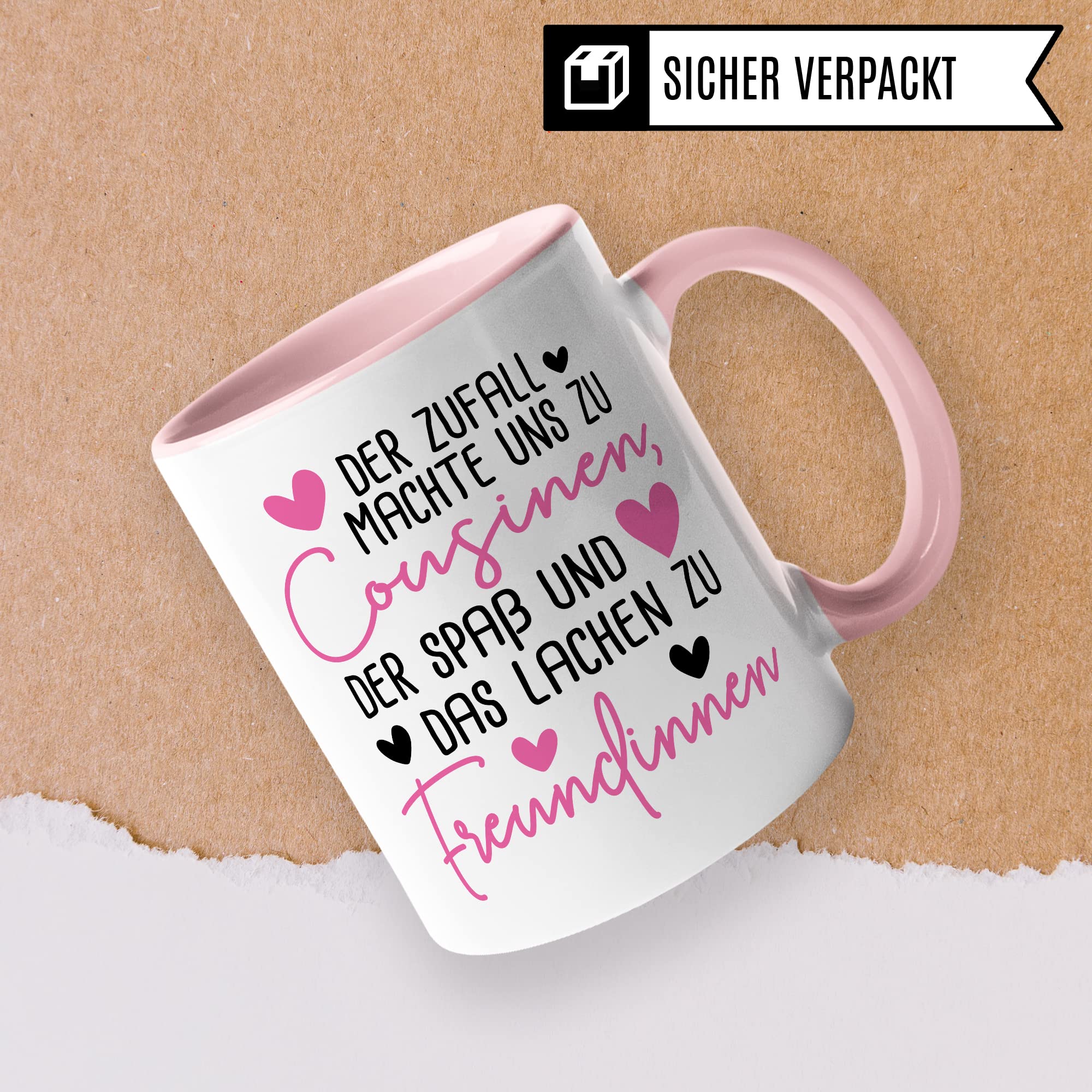 Tasse Cousine, Der Zufall machte uns zu Cousinen der Spaß und das Lachen zu Freundinnen Kaffetasse mit Spruch Kaffee-Becher Teetasse mit Motiv für Cousinen Freundin Geschenkidee