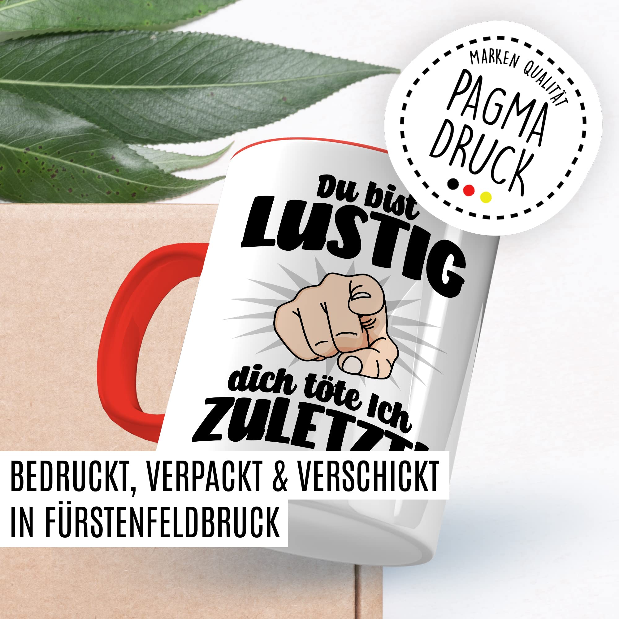 Lustige Tasse mit Spruch Kaffeetasse mit Spruch Kaffee-Becher Humor Sarkasmus Teetasse Geschenk Kollegin Büro Humor Geschenkidee Witz Du bist lustig - dich töte ich zuletzt