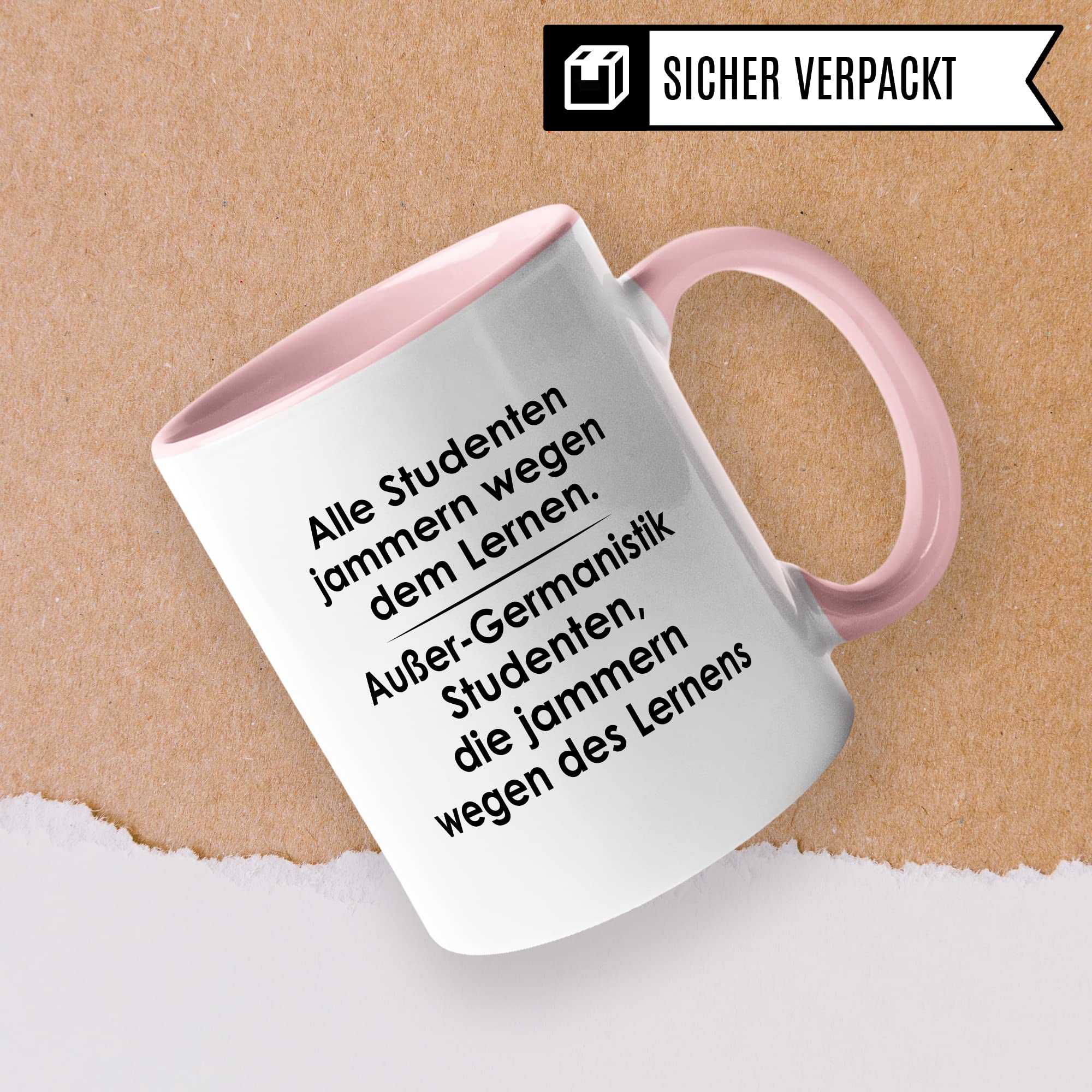 Tasse Germanistik-Studenten lustig Student Kaffeetasse Witz Studentin Kaffee-Becher Studium Humor Studieren erstes Semester Geschenk Studienbeginn Geschenkidee Ersti Wegen des Lernens Spruch