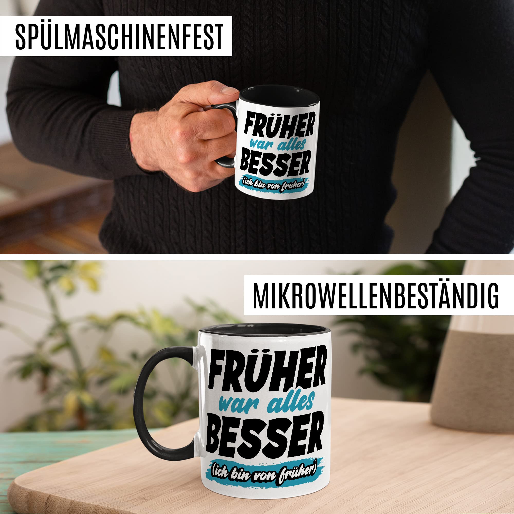 Tasse Geschenk Früher war alles besser - (Ich bin von früher) Geschenkidee Kaffeetasse mit Spruch lustig Kaffee-Becher Humor Witztasse Flachwitz Scherzkeks Witzbold