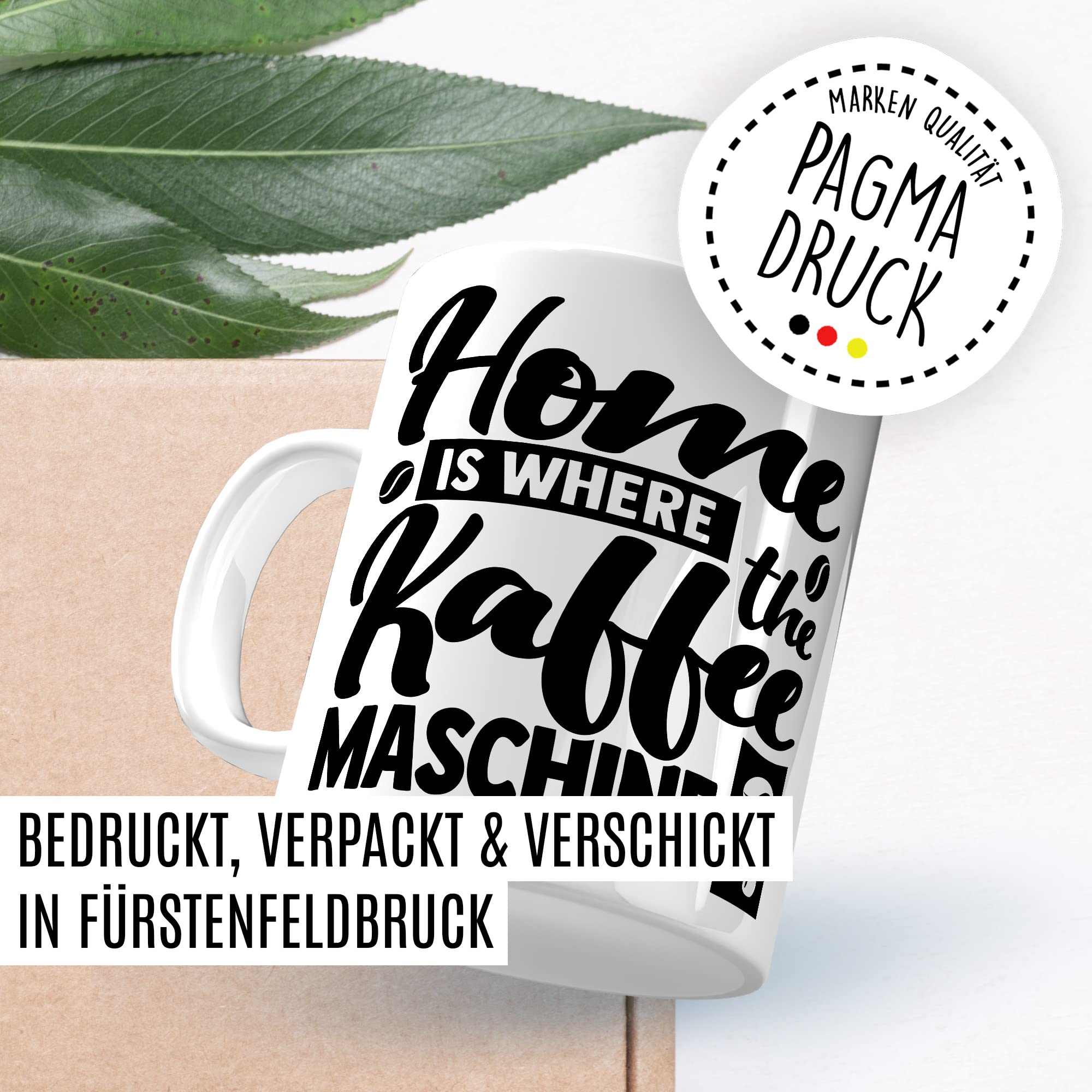 Tasse Kaffee Geschenk, Home is where the Kaffeemaschine is Geschenkidee Kaffee-Liebhaber Kaffee-Becher Kaffeetasse Tasse mit Spruch lustig Teetasse Kaffee-Fan Kaffeemaschine