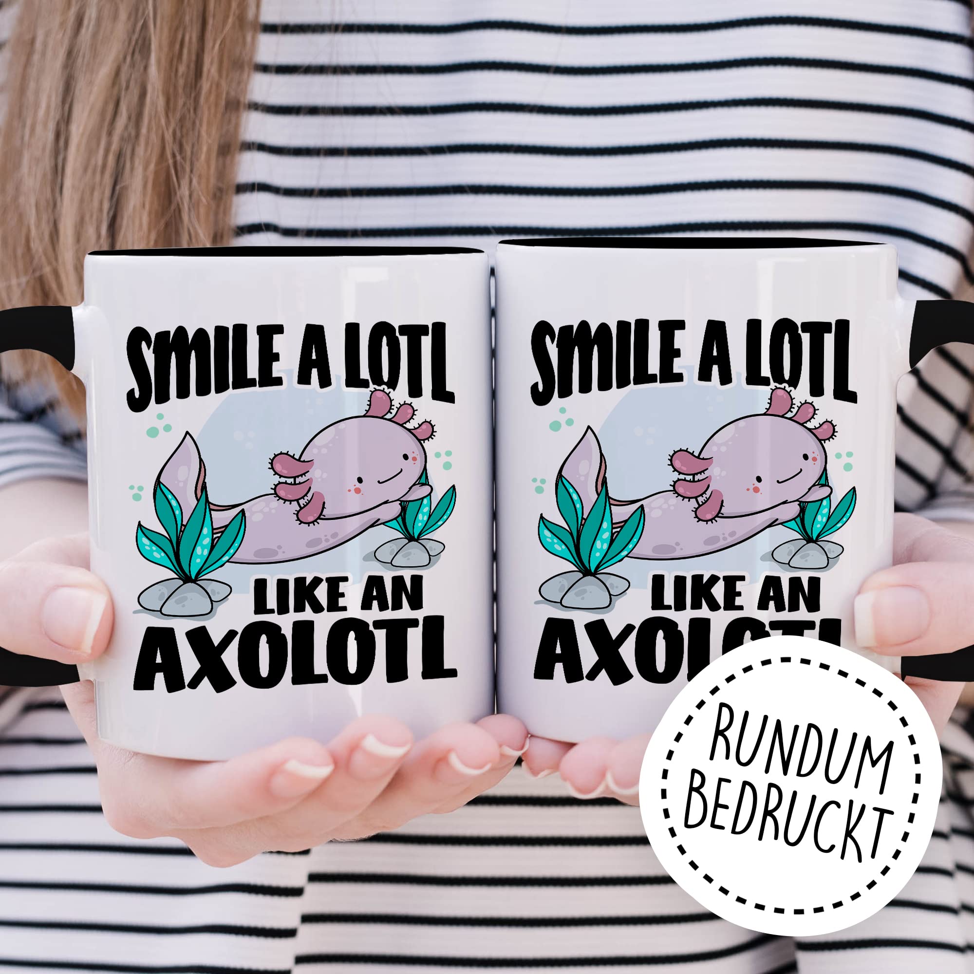 Tasse Lächeln Geschenk, Smile a lotl. Like an axolotl Geschenkidee Kaffeetasse mit Spruch lustig Kaffee-Becher Lächeln Lacheln Grinsen Humor Witztasse