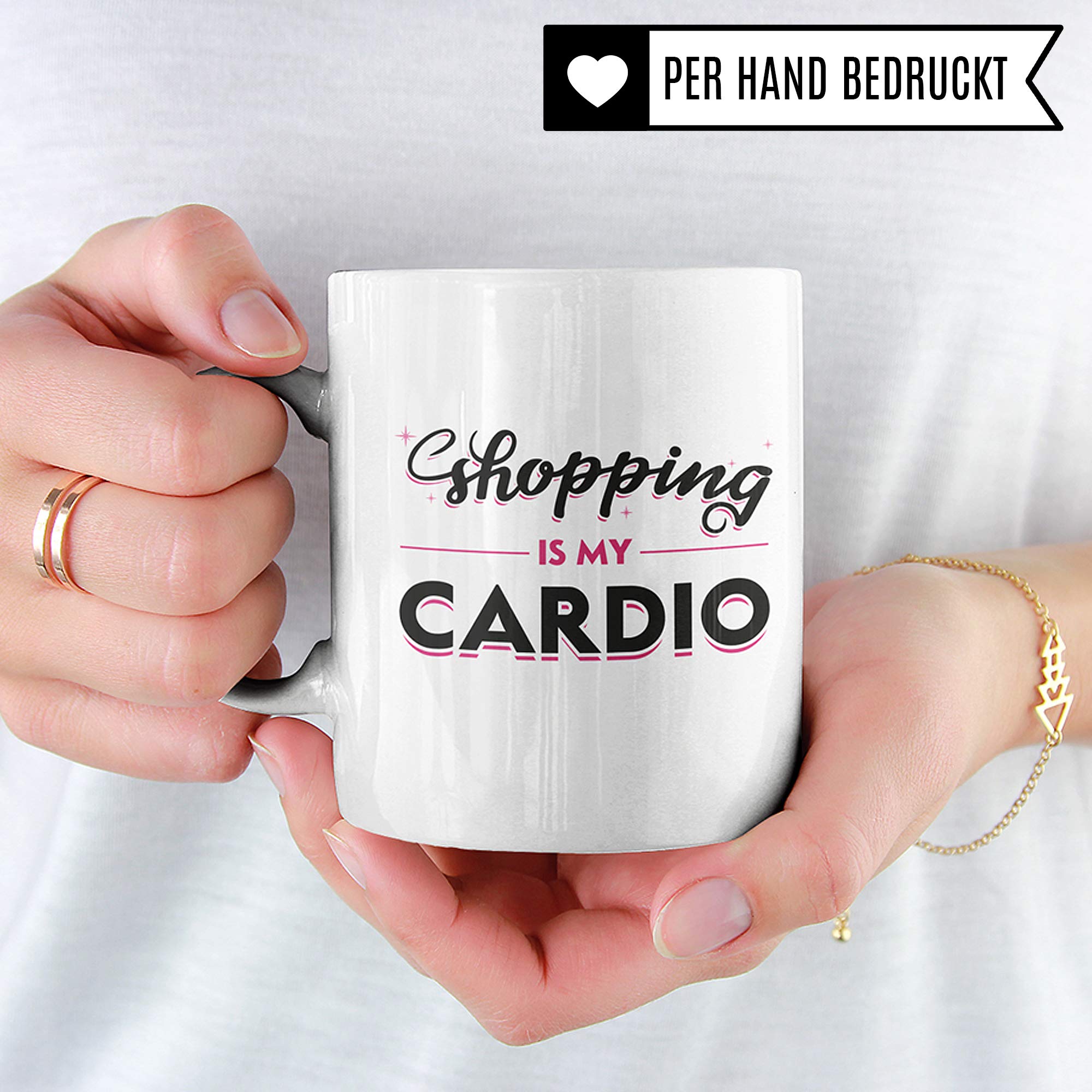 Pagma Druck Shopping Queen Tasse, Shopping Geschenk Becher, Shoppen Einkaufen Frauen Geschenkidee, Kaffeetasse Shopping is My Cardio Spaß Kaffeebecher Witz