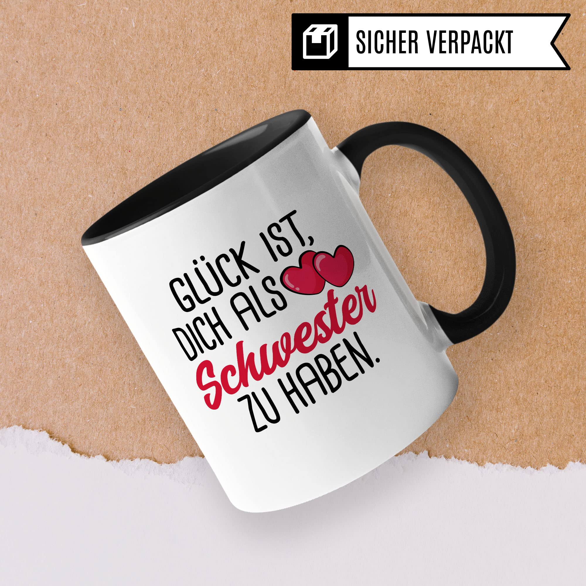 Schwester Tasse, Glück ist, dich als Schwester zu haben Spruch, Geschenk Schwester schöne Kaffee-Tasse Geschenkidee Geschwister-liebe