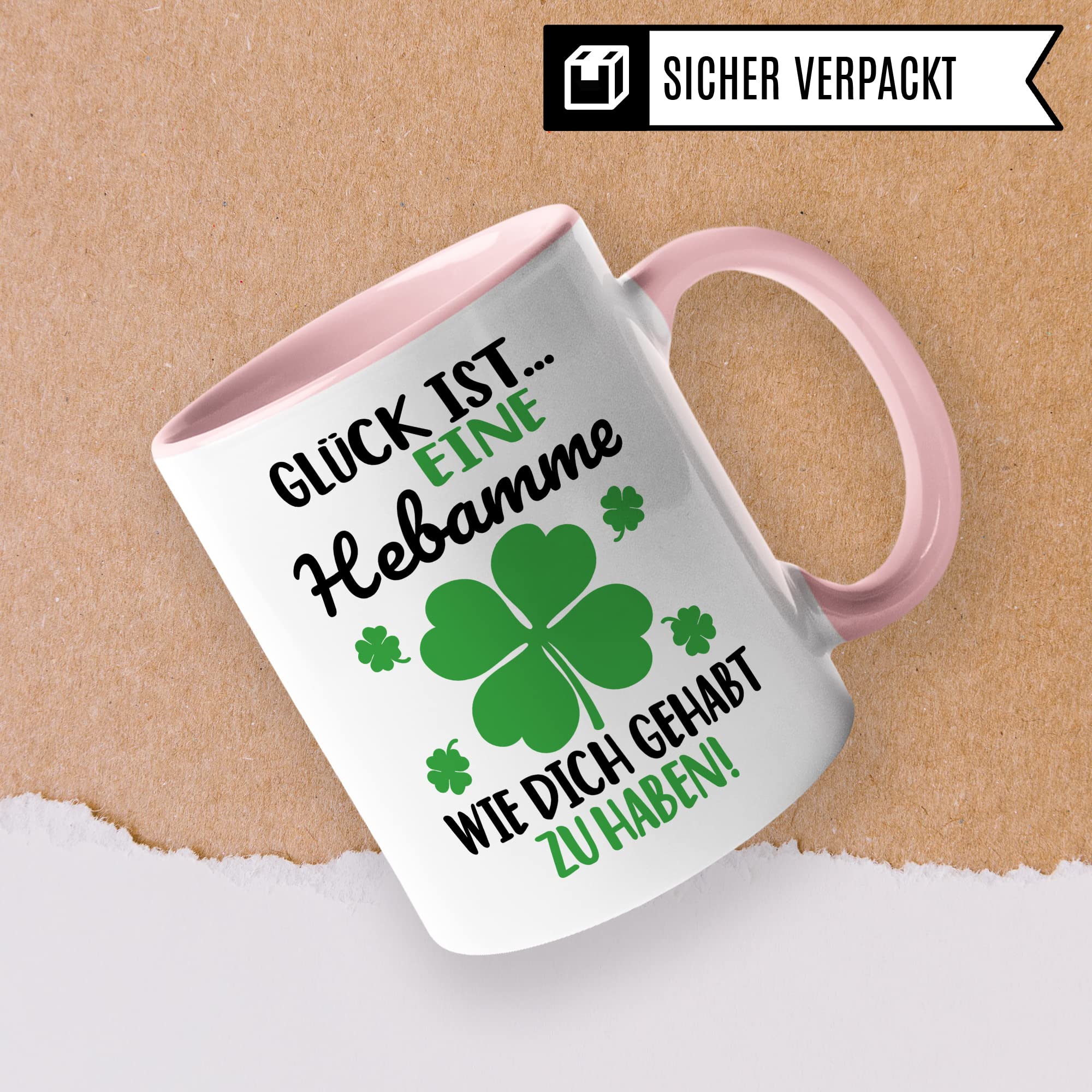 Dankes-Geschenk-Tasse Hebamme, Glück ist... eine Hebamme wie dich gehabt zu haben Spruch, Hebamme Geschenk Dankeschön Tasse schöner Sprüch schönes Motiv Kaffeetasse