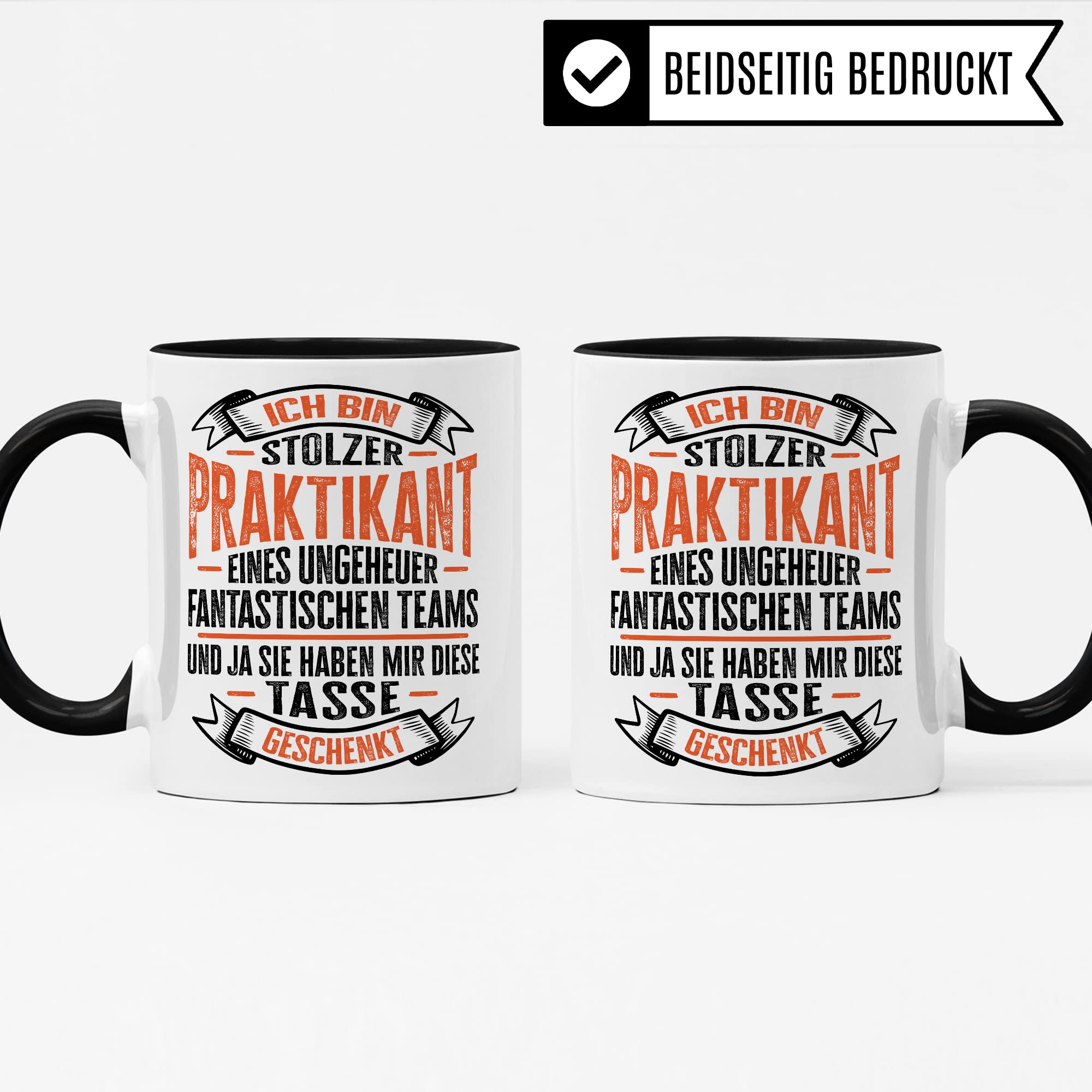 Tasse Praktikantin, Stolze Praktikantin eines ungeheheuren fantastischen Team Geschenkidee Begrüßung Abschied Geschenk begonnenes/abgeschlossenes Praktikum Lehrling Azubine Kaffee-Becher
