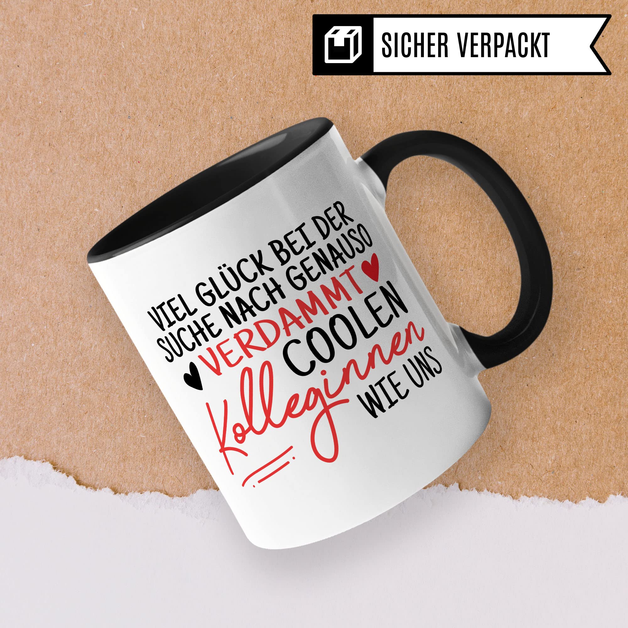 Tasse Kollegin Geschenk Abschied, Viel Glück bei der Suche nach genauso verdammt coolen Kolleginnen wie uns Spruch, Abschiedsgeschenk Kollegen Jobwechsel Neuer Job Frau Kaffee-Becher