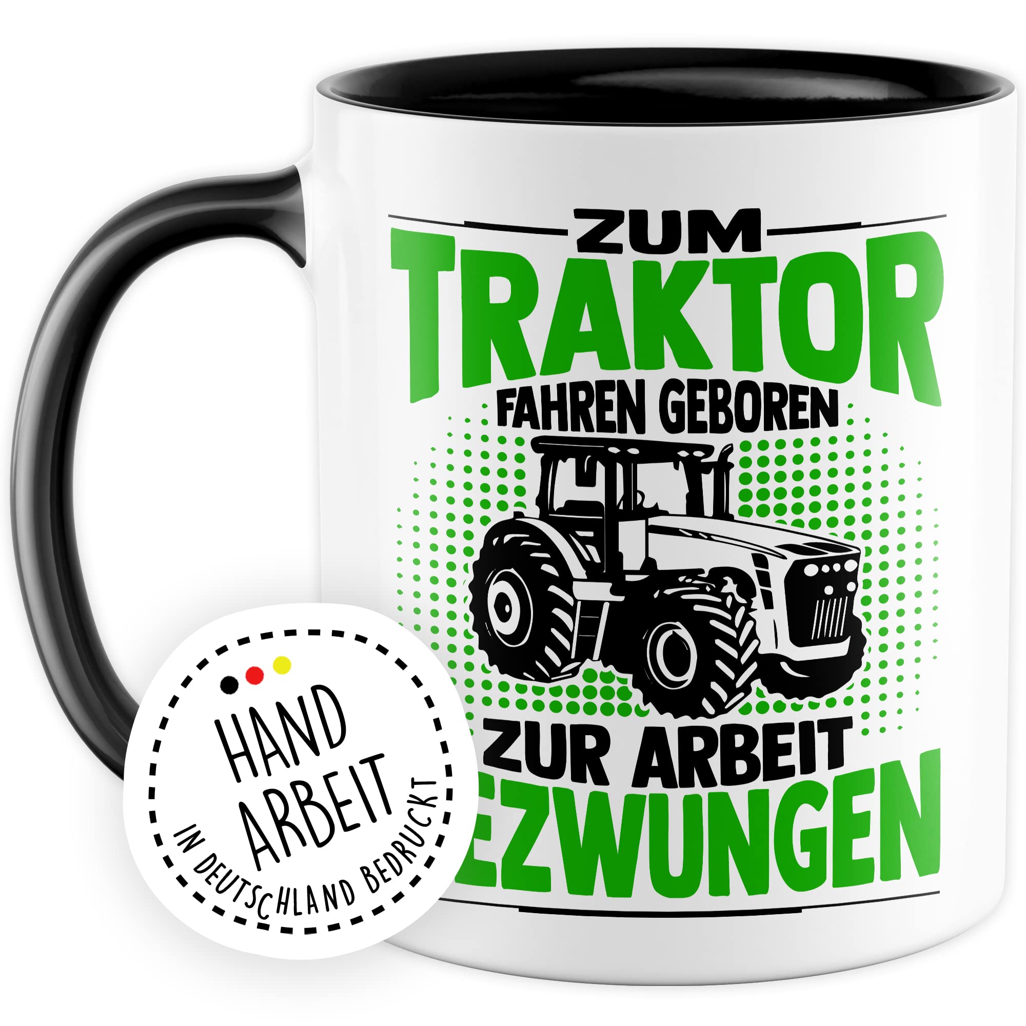 Bauer Tasse Geschenk, Zum Traktor fahren geboren - zur Arbeit gezwungen Geschenkidee Landwirt Kaffeetasse mit Spruch lustig Kaffee-Becher Witztasse Teetasse