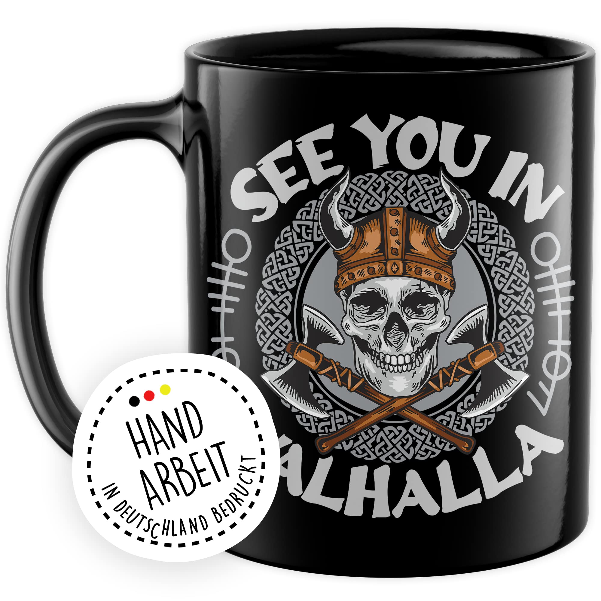 Tasse Wikinger Geschenk, See you in Valhalla Geschenkidee Kaffee-Becher Kaffetasse mit Motiv Wikinger Valhalla Viking Teetasse Totenkopf Axt