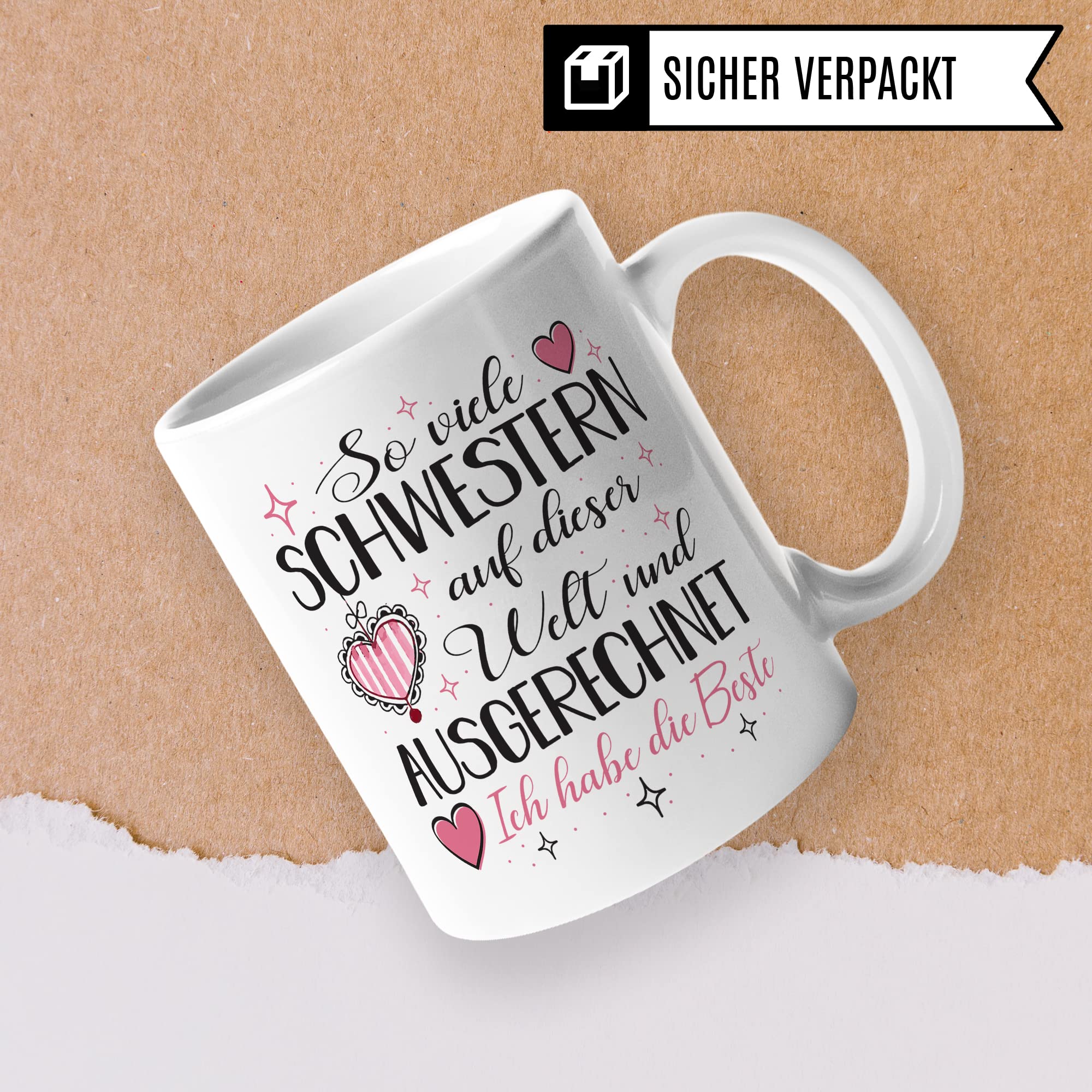 Tasse Schwester Geschenk, So viele Schwestern auf dieser Welt und ausgrechnet ich hab die Beste Geschenkidee Bruder Kaffee-Becher Kaffeetasse Tasse mit Spruch lustig Geschwister