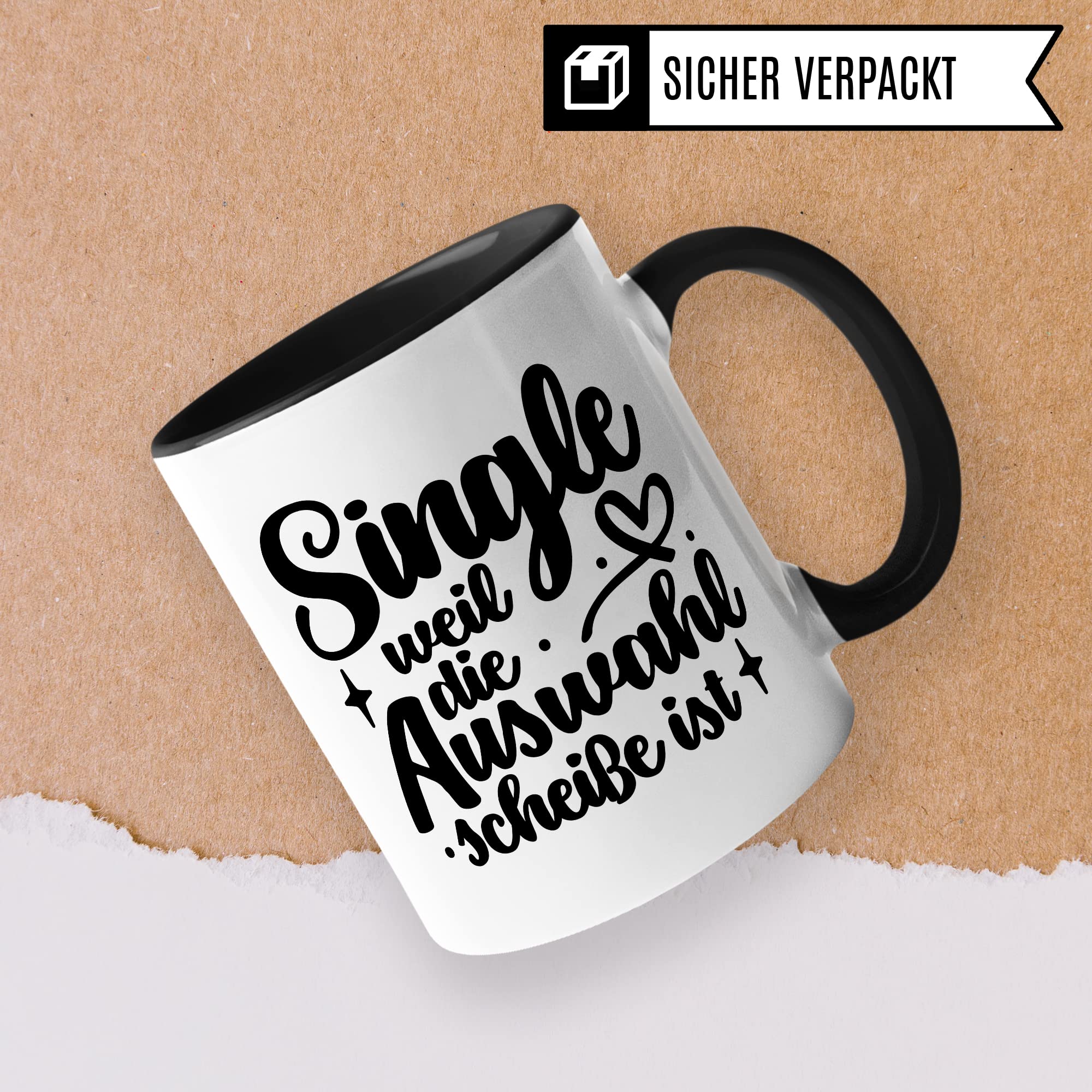 Tasse Single - weil die Auswahl Scheiße ist Kaffeetasse Geschenk Kaffee-Becher Geschenkidee Tasse mit Spruch lustig für überzeugte Singles Frau Frauen Teetasse