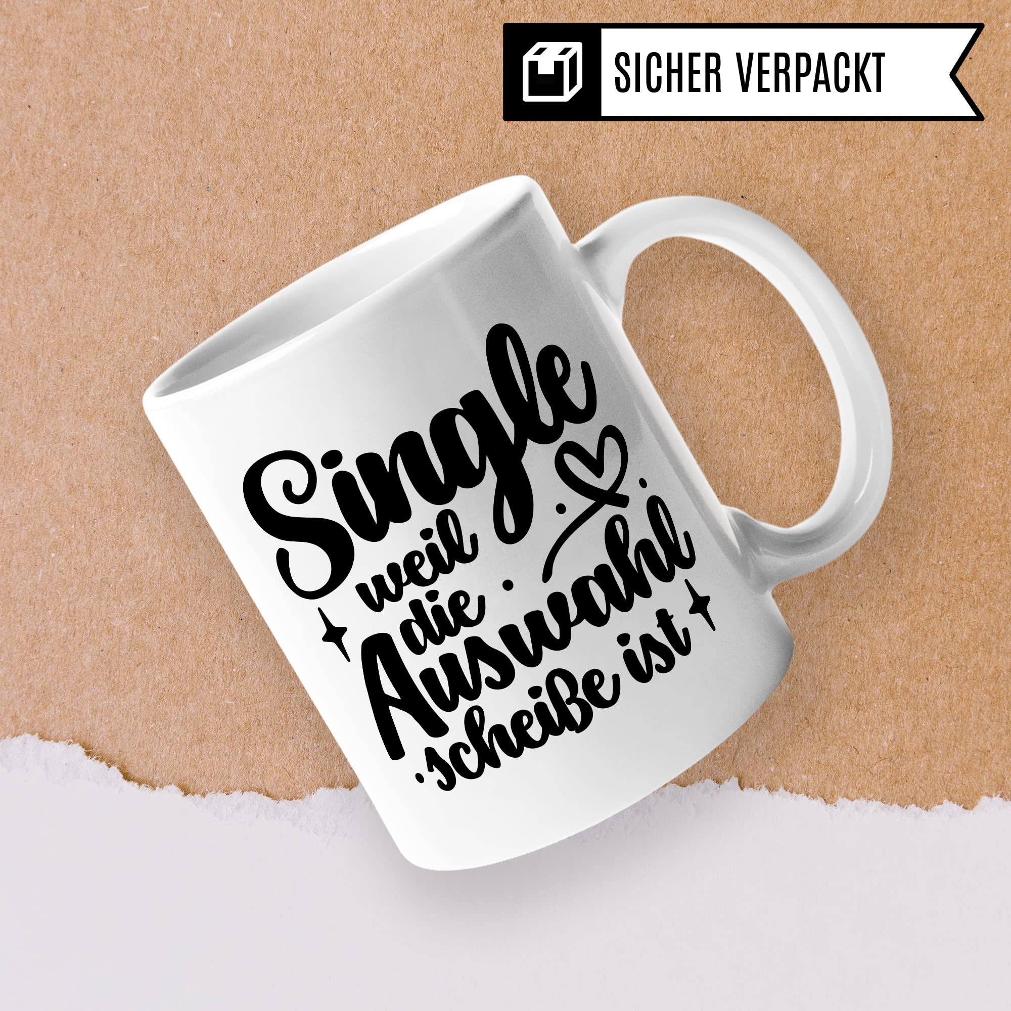 Tasse Single - weil die Auswahl Scheiße ist Kaffeetasse Geschenk Kaffee-Becher Geschenkidee Tasse mit Spruch lustig für überzeugte Singles Frau Frauen Teetasse