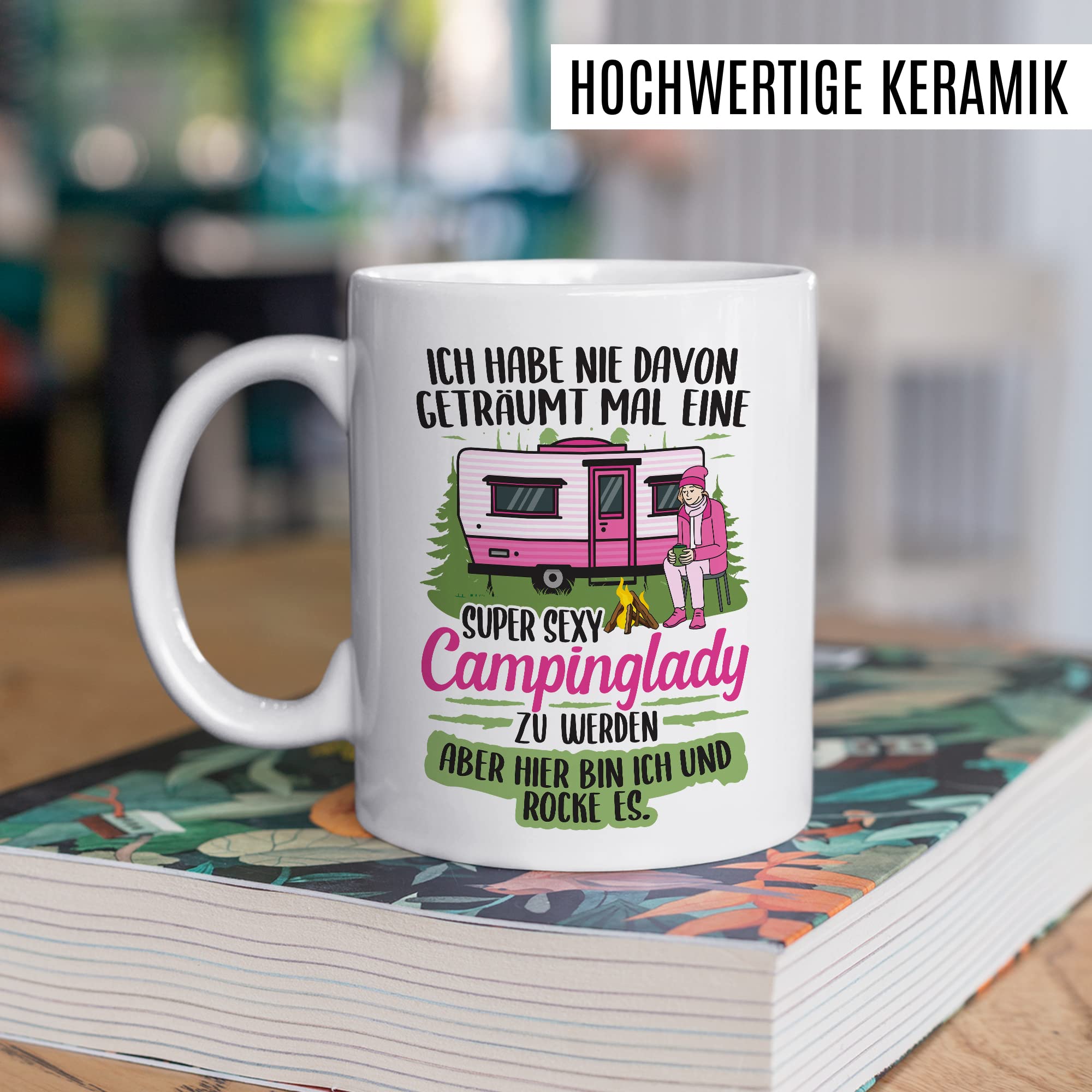 Becher Tasse Wohnmobil Wohnwagen Kaffeetasse Camping Geschenk Camperin Kaffee-Becher Geschenkidee Outdoorfans Zelten Abenteuer Reisen Spruch Humor Witz sexy Campinglady