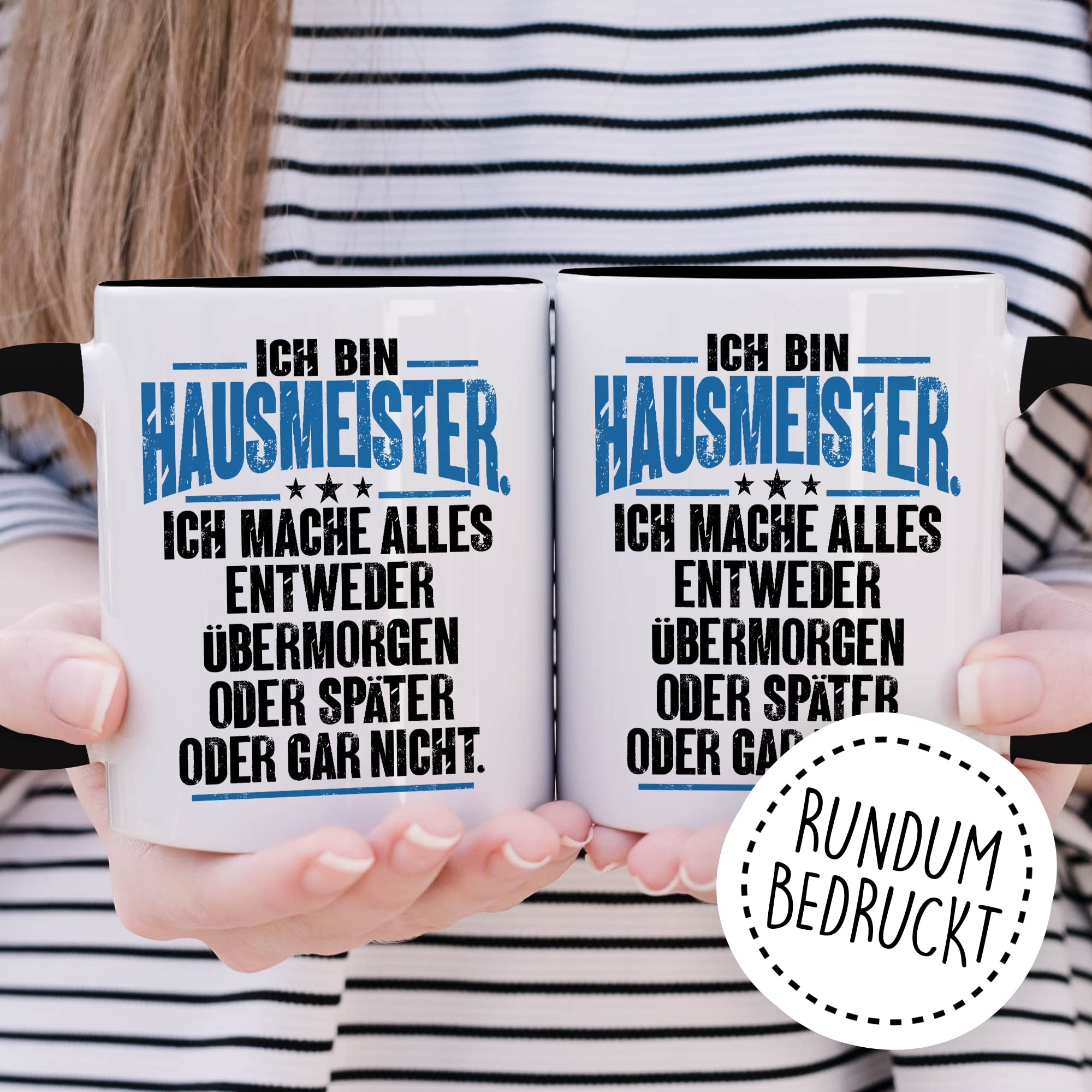 Tasse Hausmeister Geschenk, Ich bin Hausmeister ich mache alles entweder übermorgen oder später oder gar nicht Geschenkidee Hauswart Kaffee-Becher Kaffeetasse Tasse mit Spruch lustig