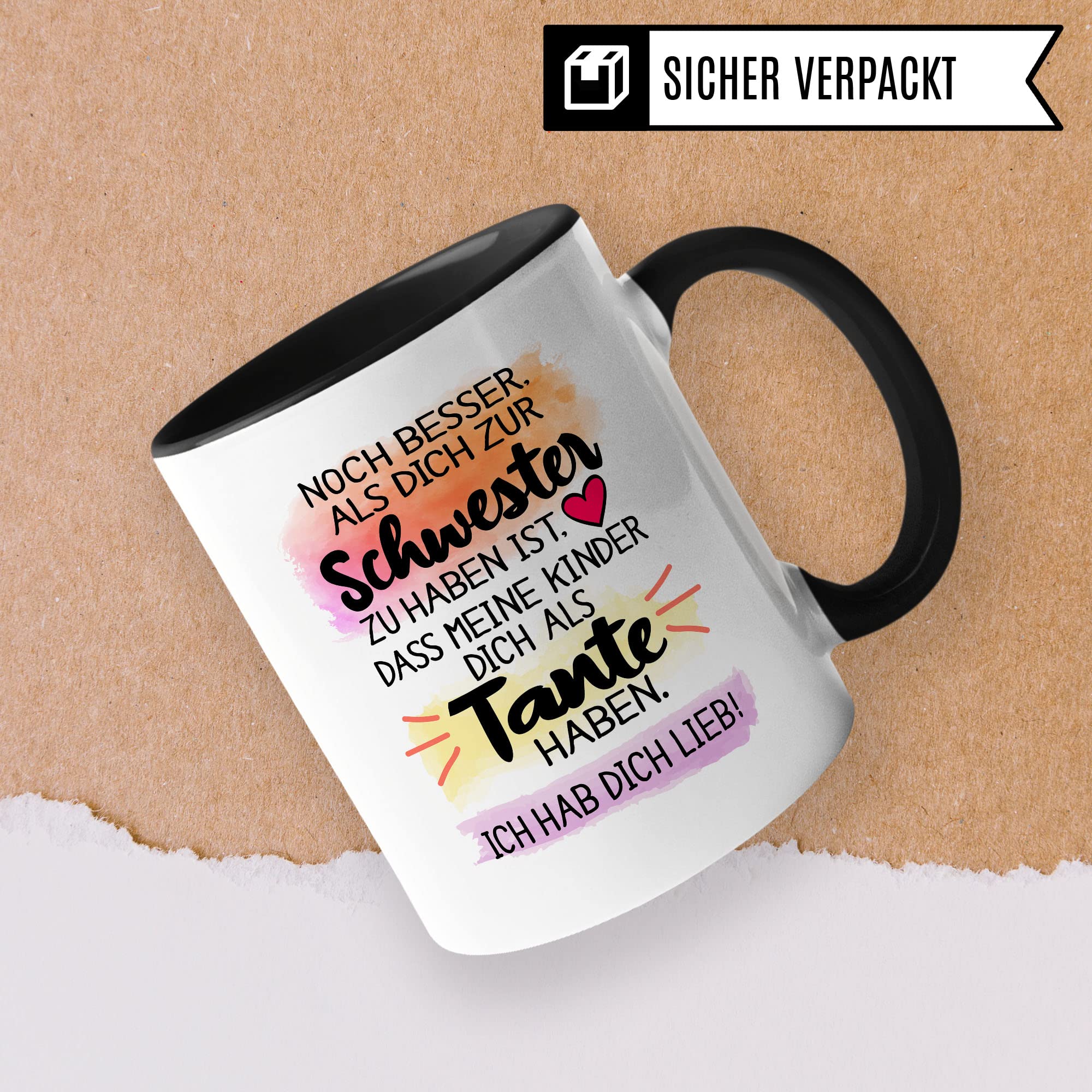 Tasse Schwester, Noch besser, als dich zur Schwester zu haben ist, dass meine Kinder dich als Tante haben Spruch, Geschenk Schwester Spruch Kaffee-Tasse Geschenkidee Geschwister
