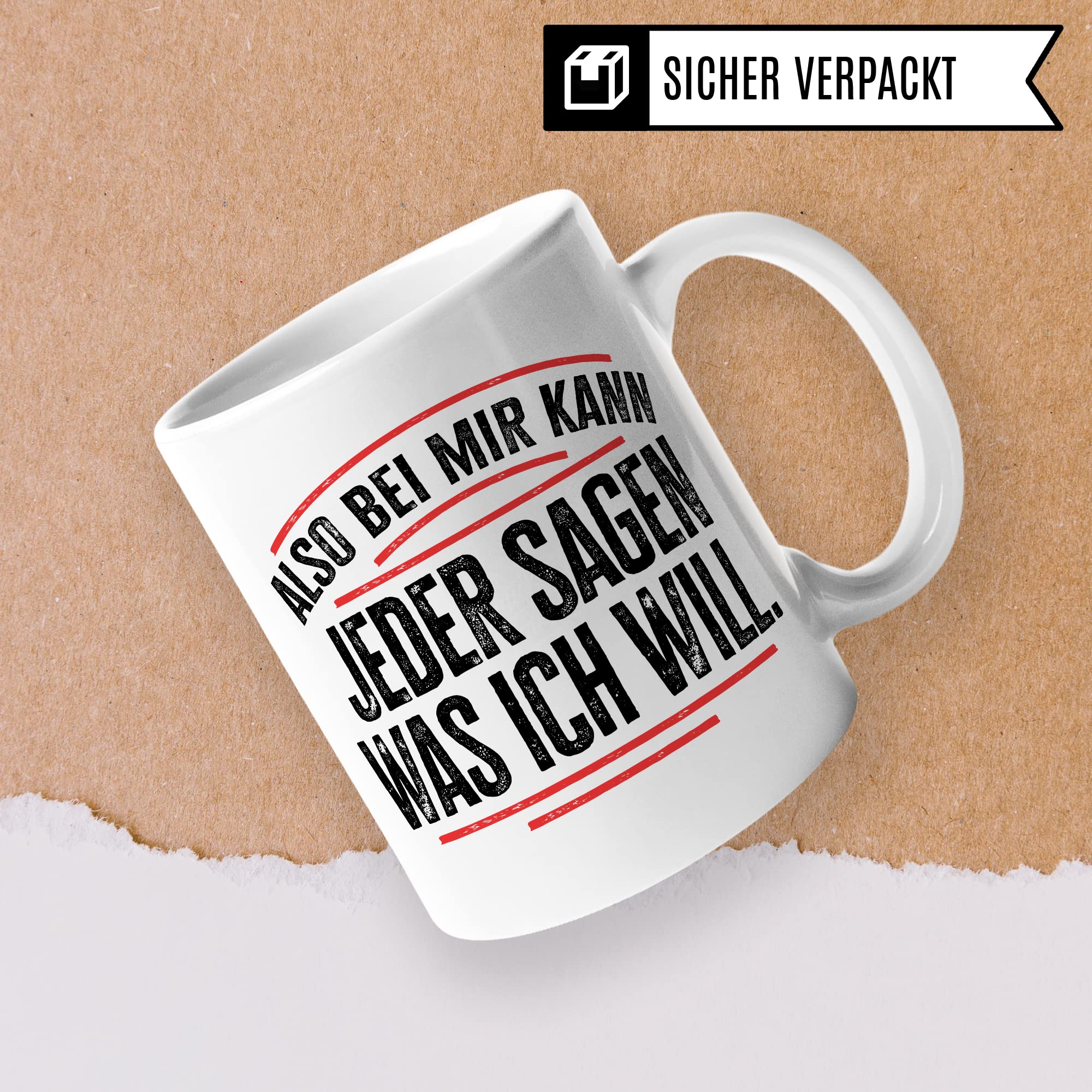 Tasse lustig Geschenk, Also bei mir kann jeder sagen was ich will Geschenkidee Chef Kaffeebecher Kaffeetasse Tasse mit Spruch lustig Humor Witztasse Ironie Sarkasmus